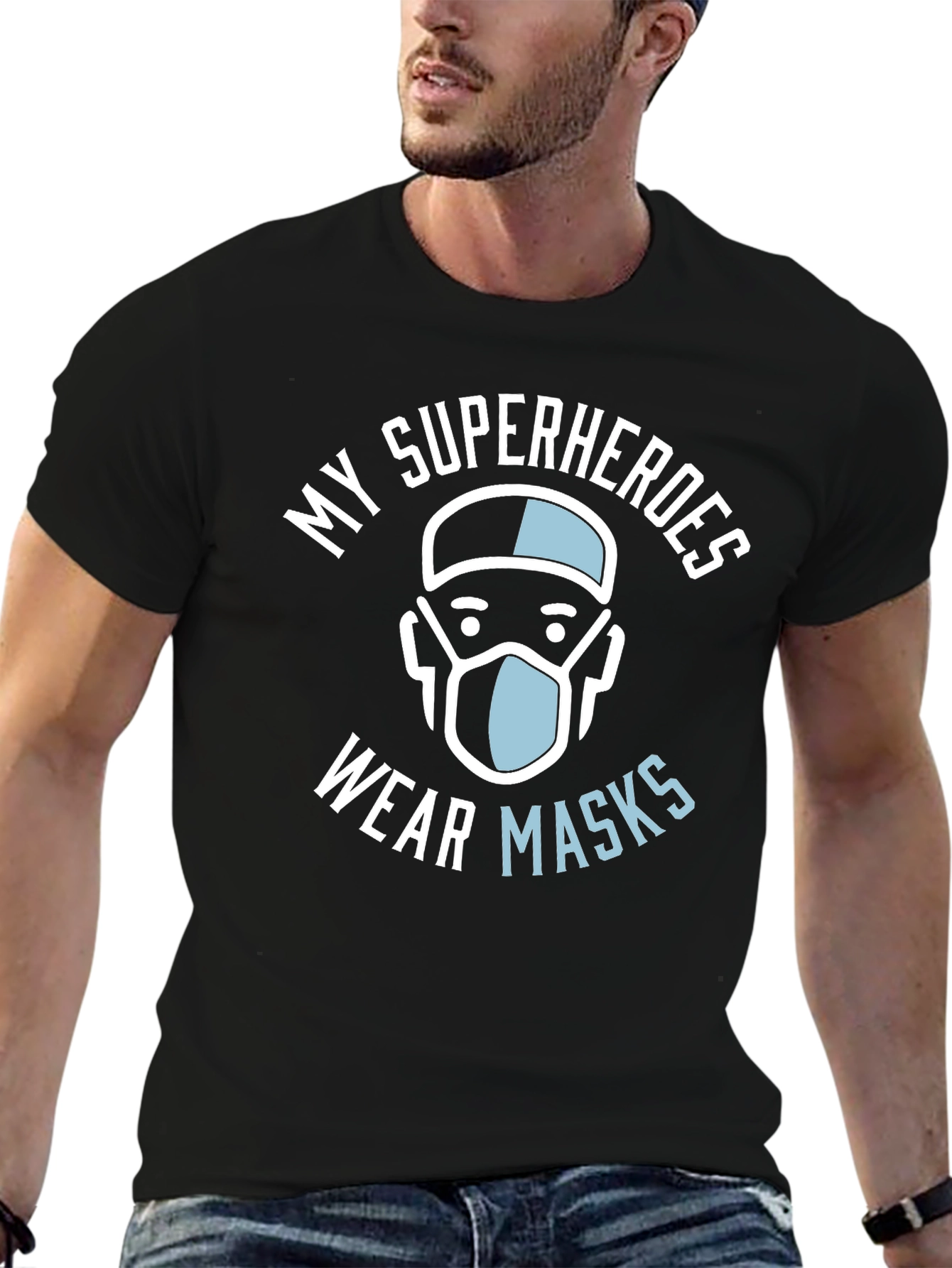 My Superheroes Wear Masks T-Shirt