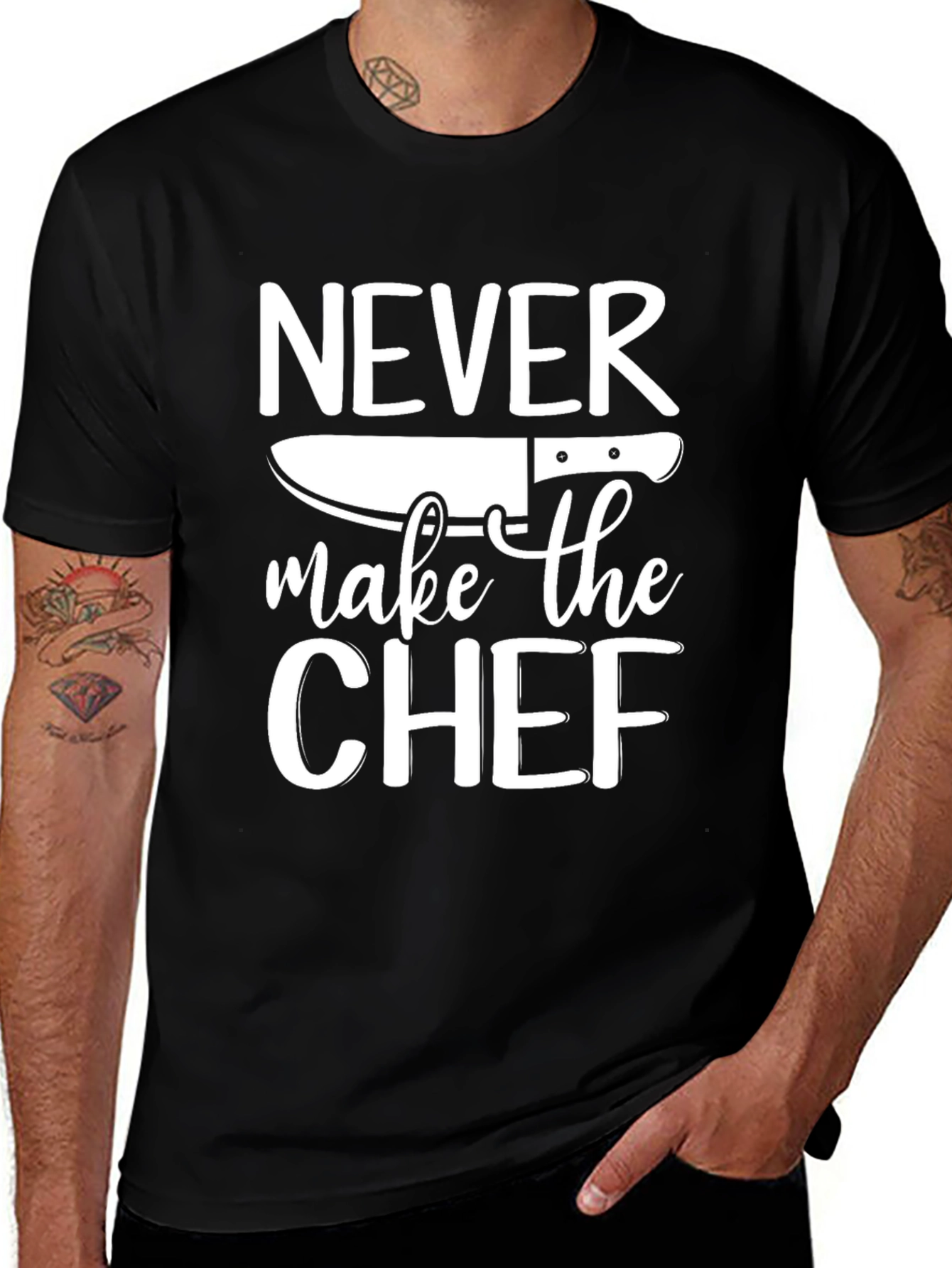 Never Make The Chef T-Shirt Funny Cook Gift