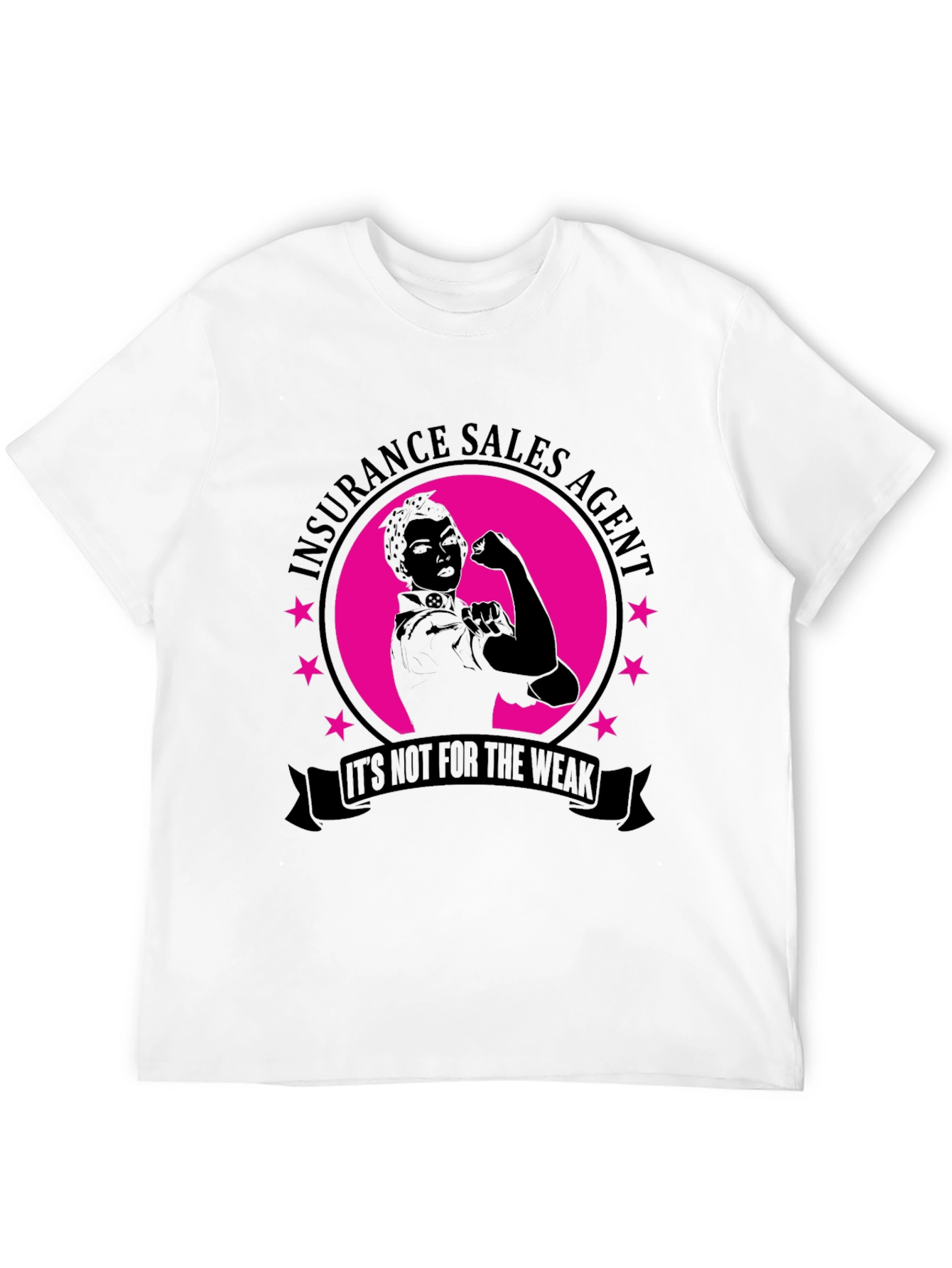Insurance Sales Agent Strong Woman T-Shirt
