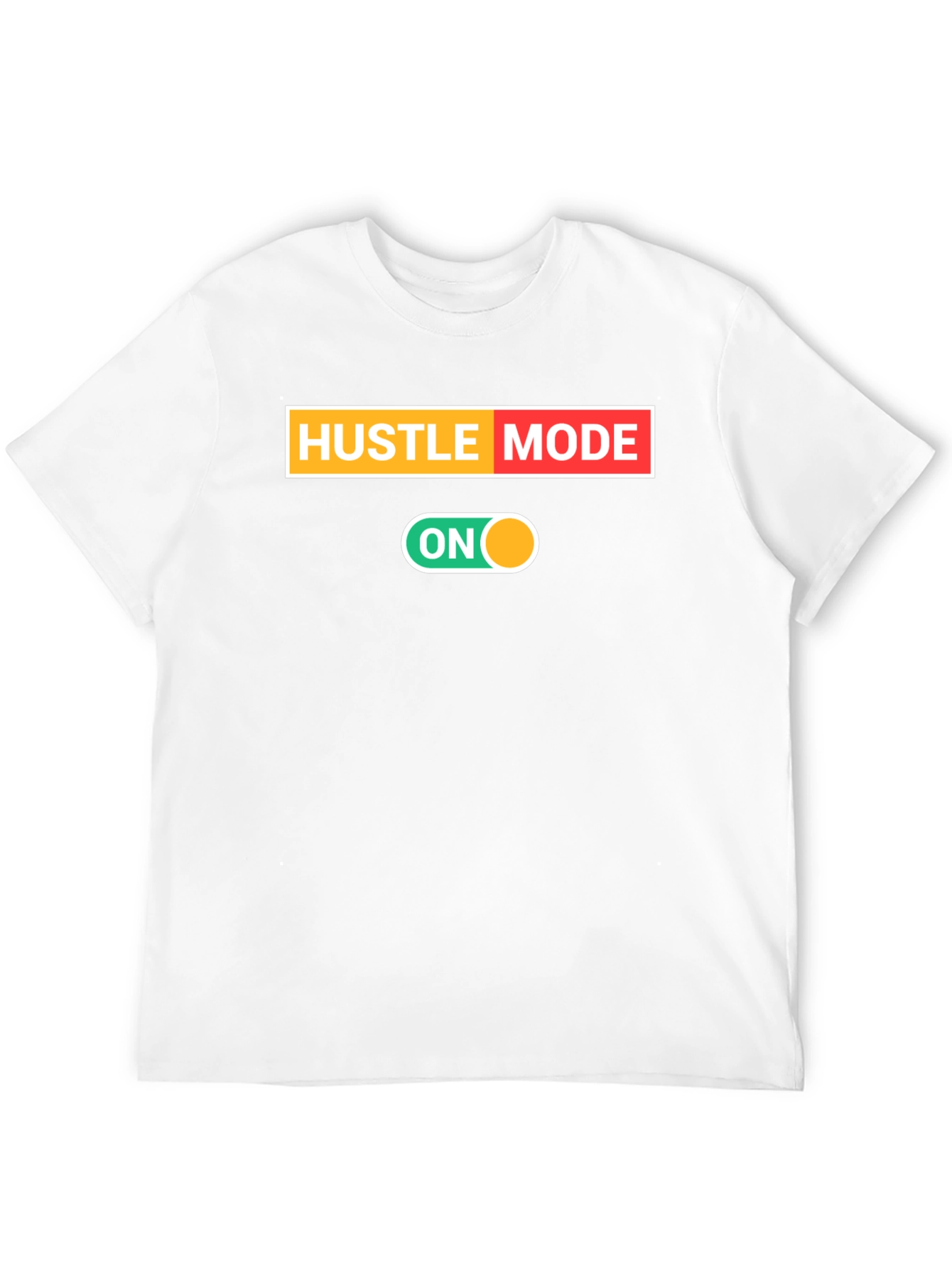 Hustle Mode On Black T-Shirt