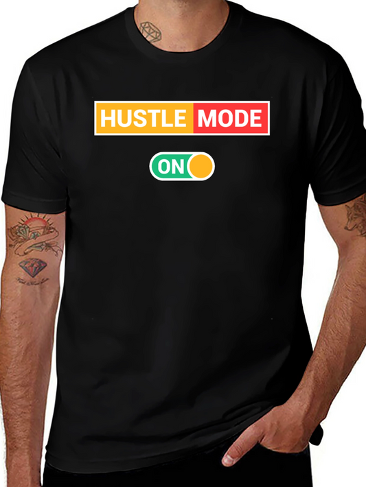 Hustle Mode On Black T-Shirt
