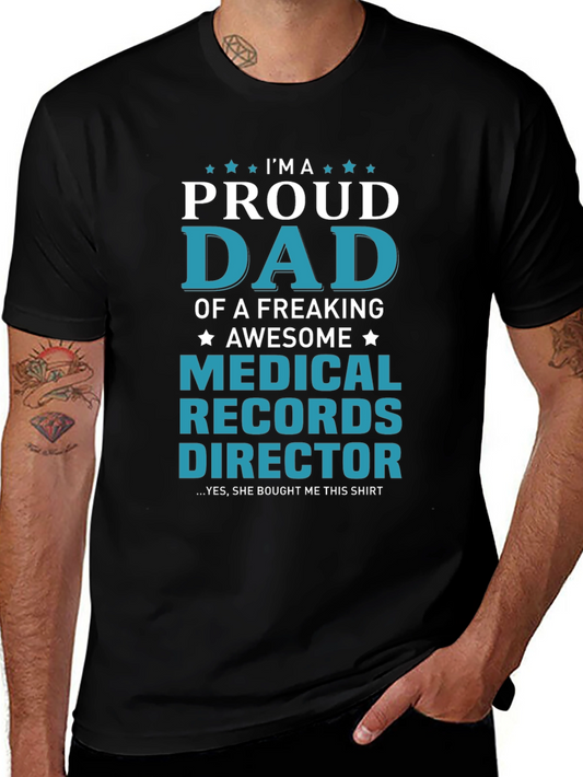 Proud Dad Medical Records Director T-Shirt