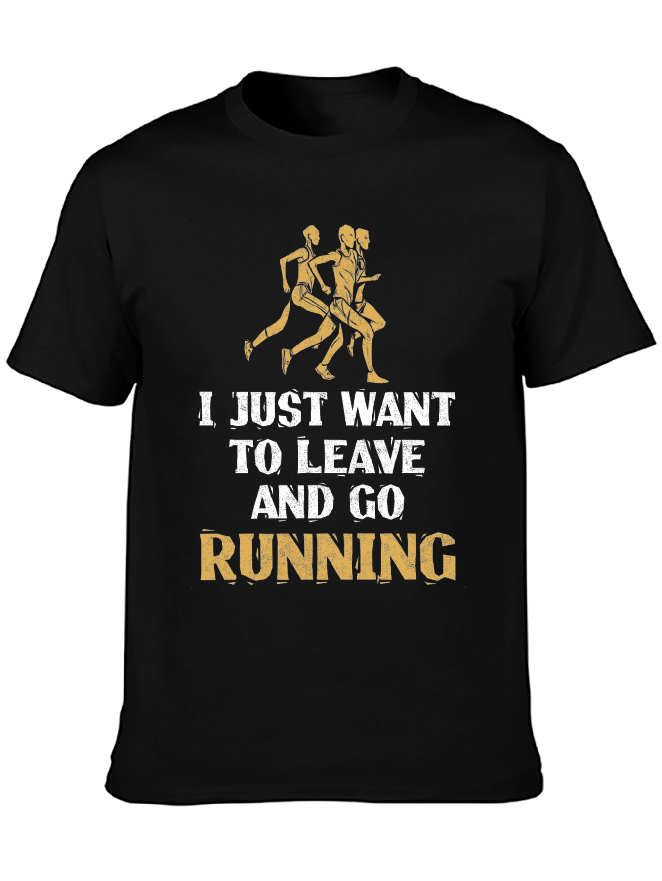 Running Motivation T-Shirt - Leave and Go Running