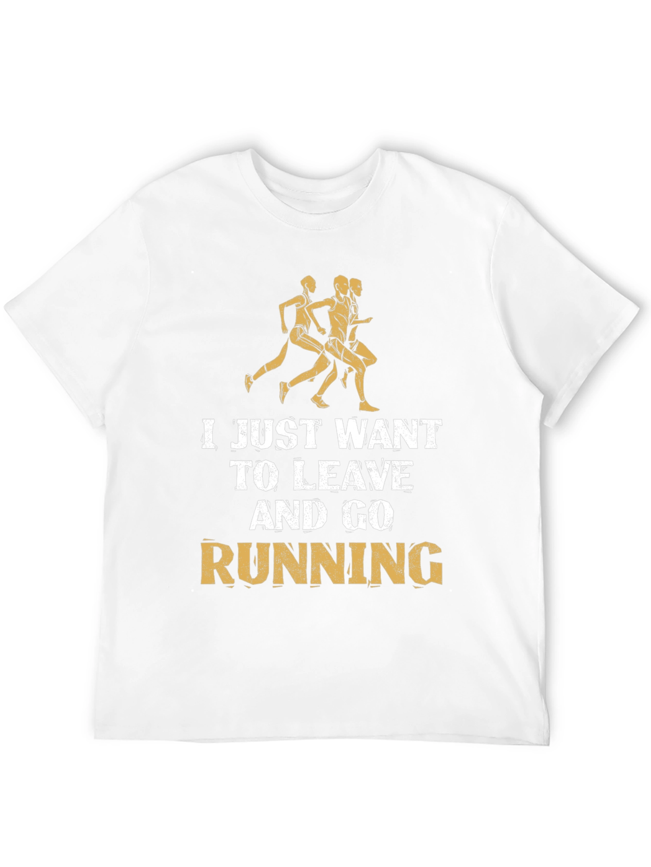 Running Motivation T-Shirt - Leave and Go Running