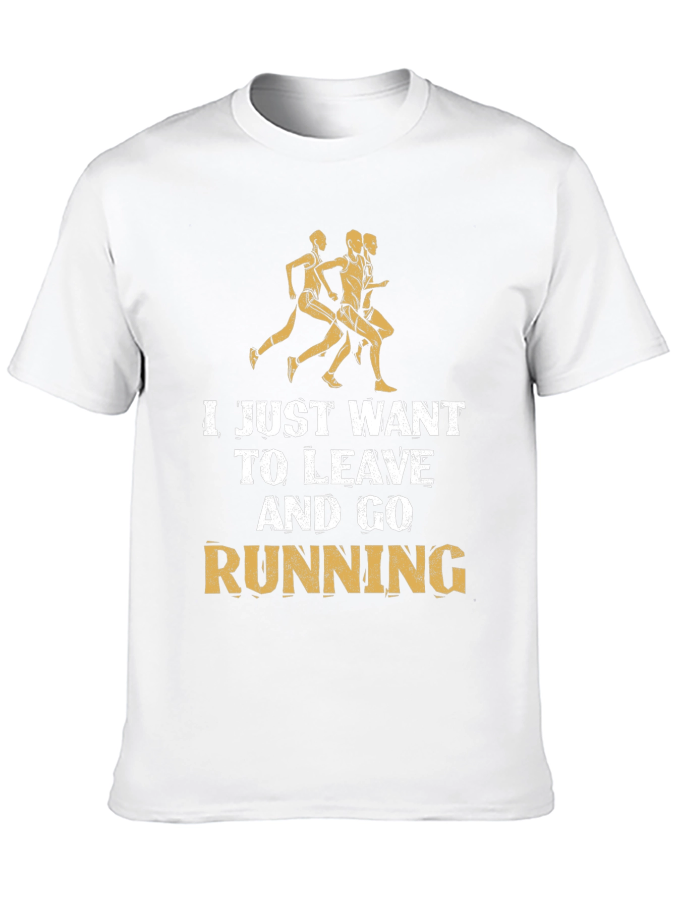 Running Motivation T-Shirt - Leave and Go Running