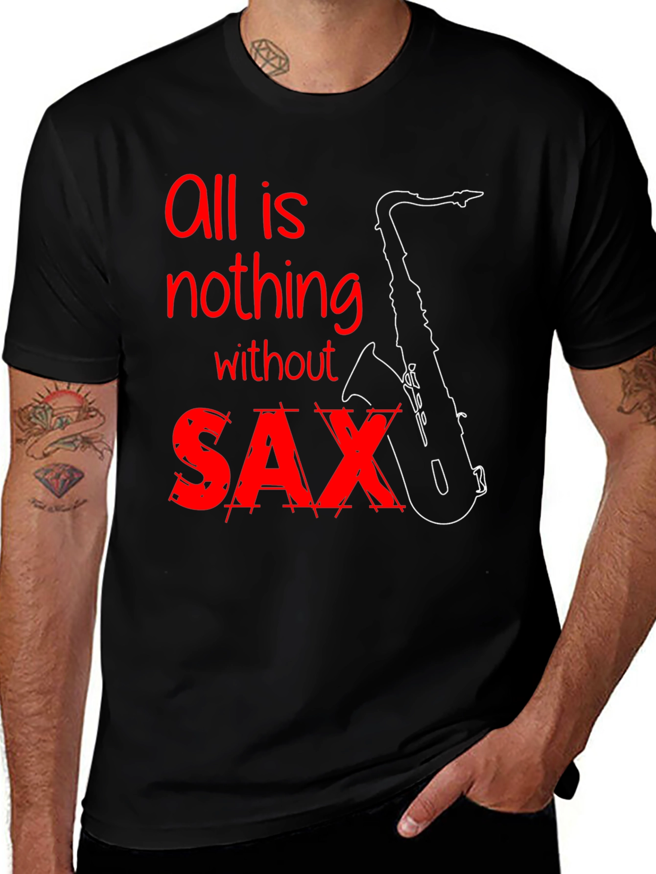 All is Nothing Without Saxophone T-Shirt