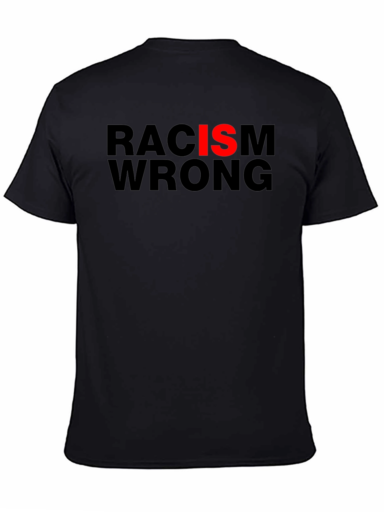 Racism Is Wrong T-Shirt - Anti-Racism Tee