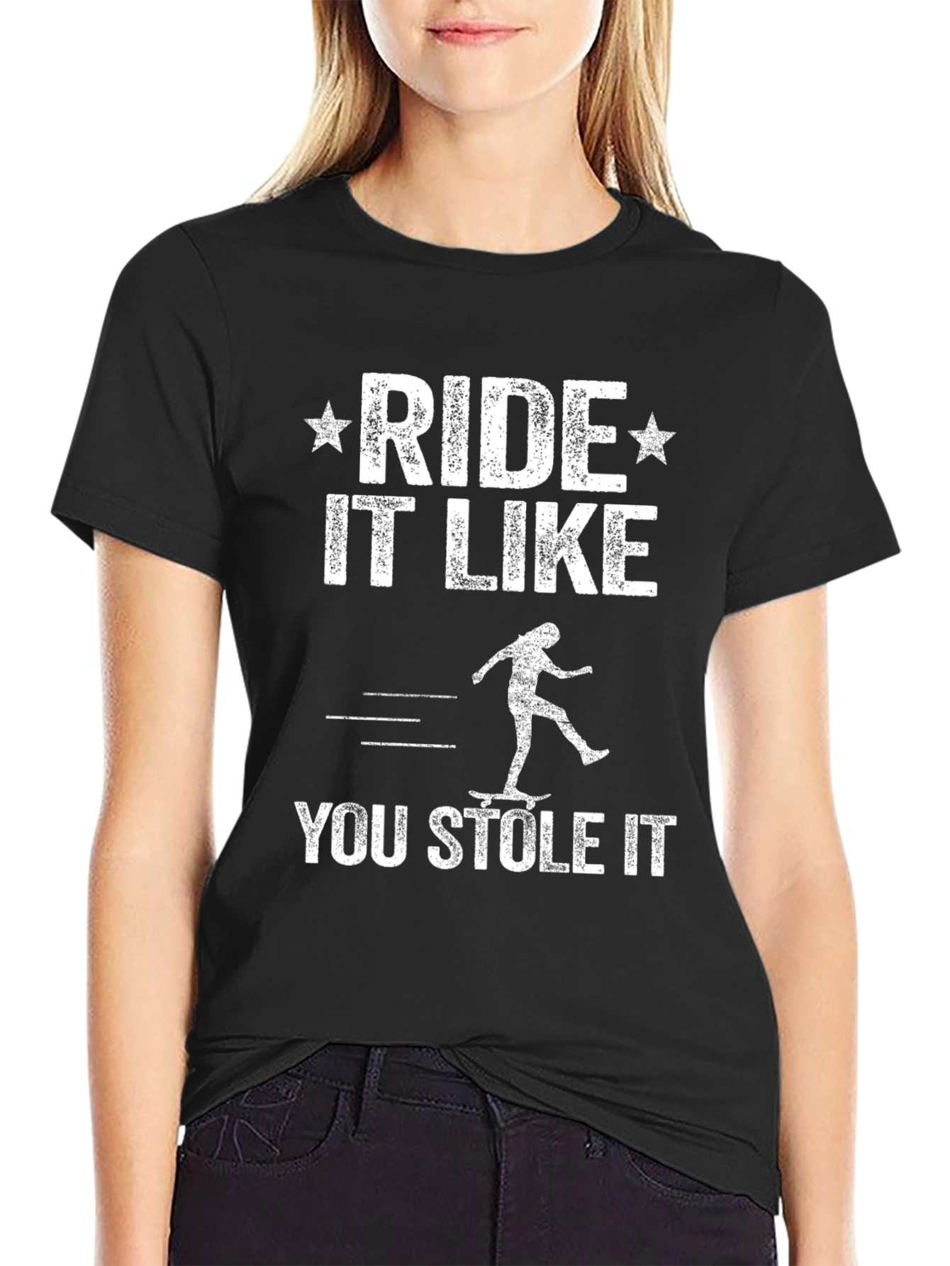 Ride It Like You Stole It T-Shirt