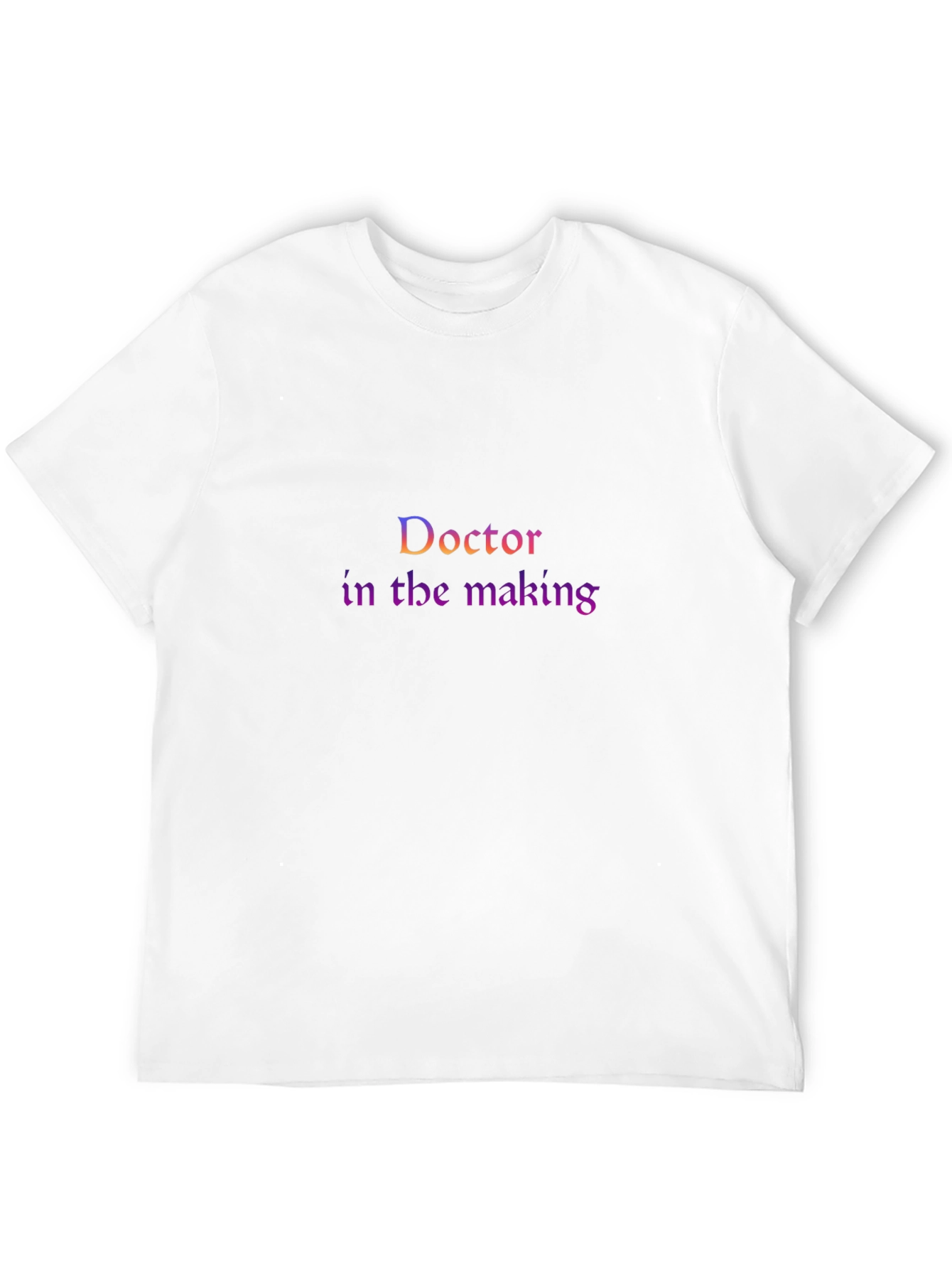 Doctor in the Making T-Shirt