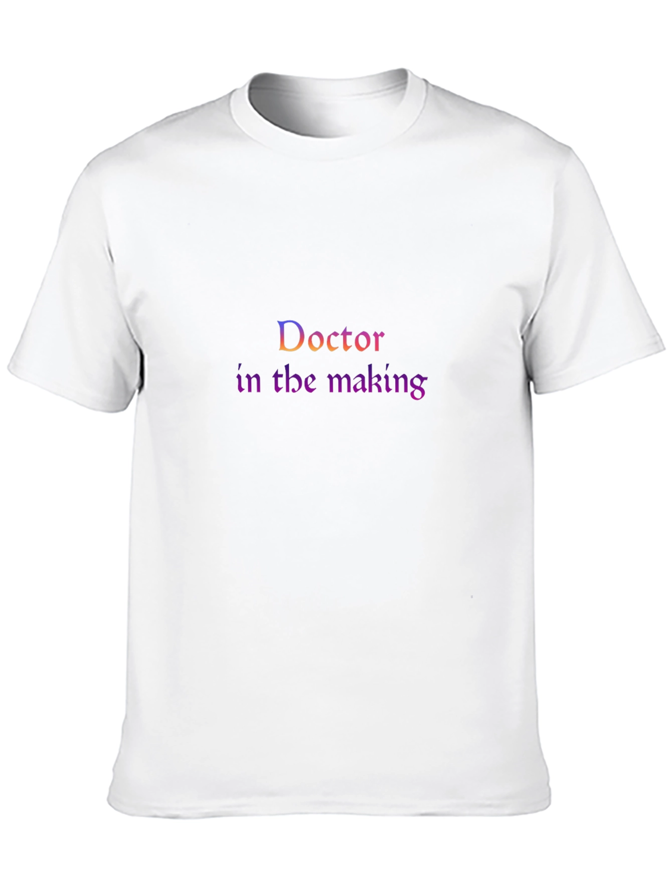 Doctor in the Making T-Shirt