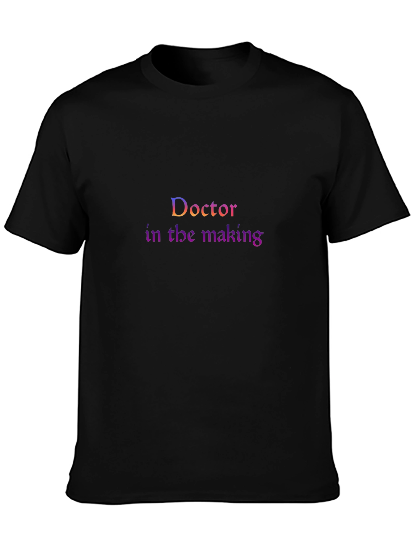 Doctor in the Making T-Shirt
