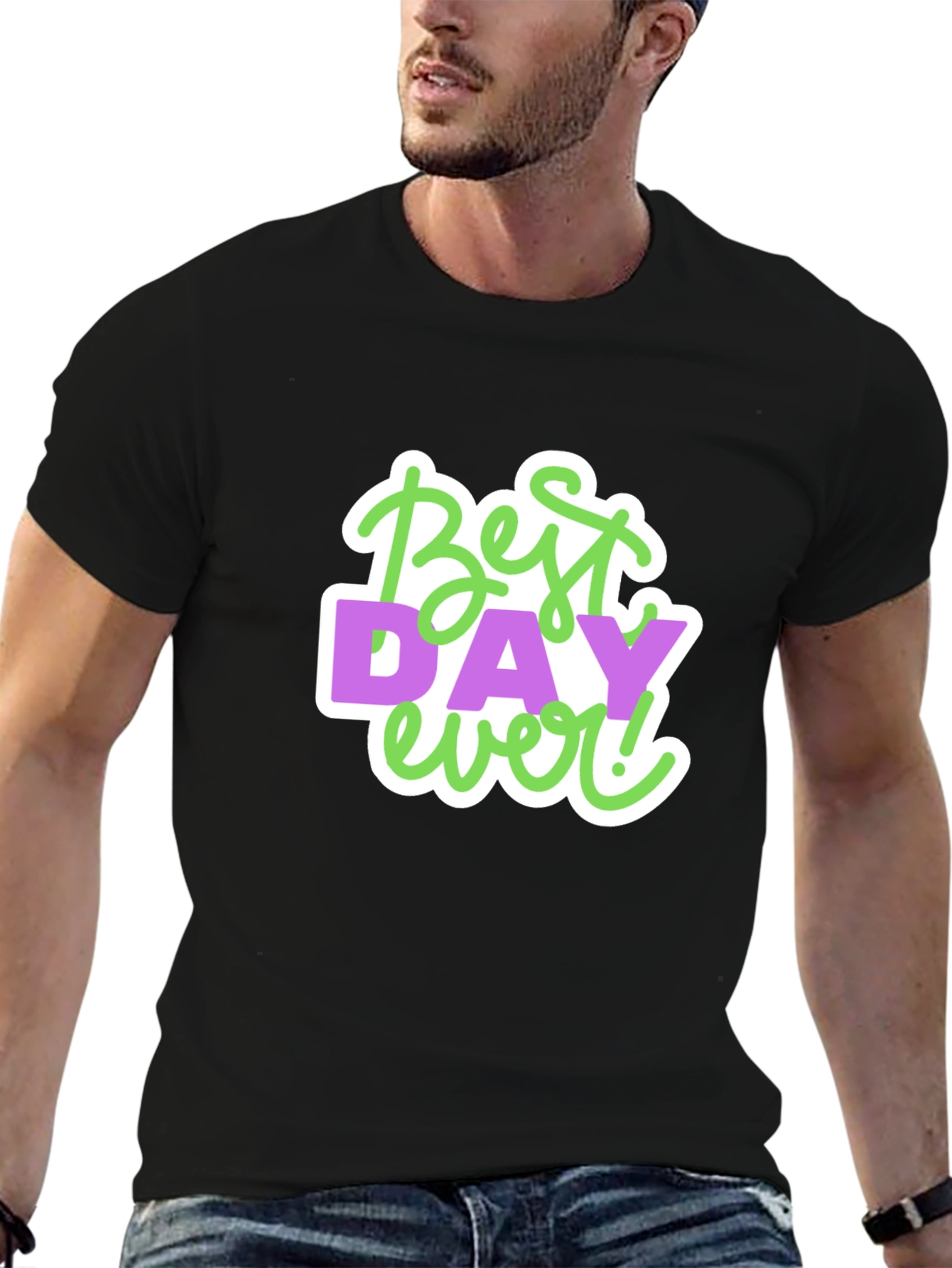 Best Day Ever! Graphic Tee - Casual Black T-Shirt