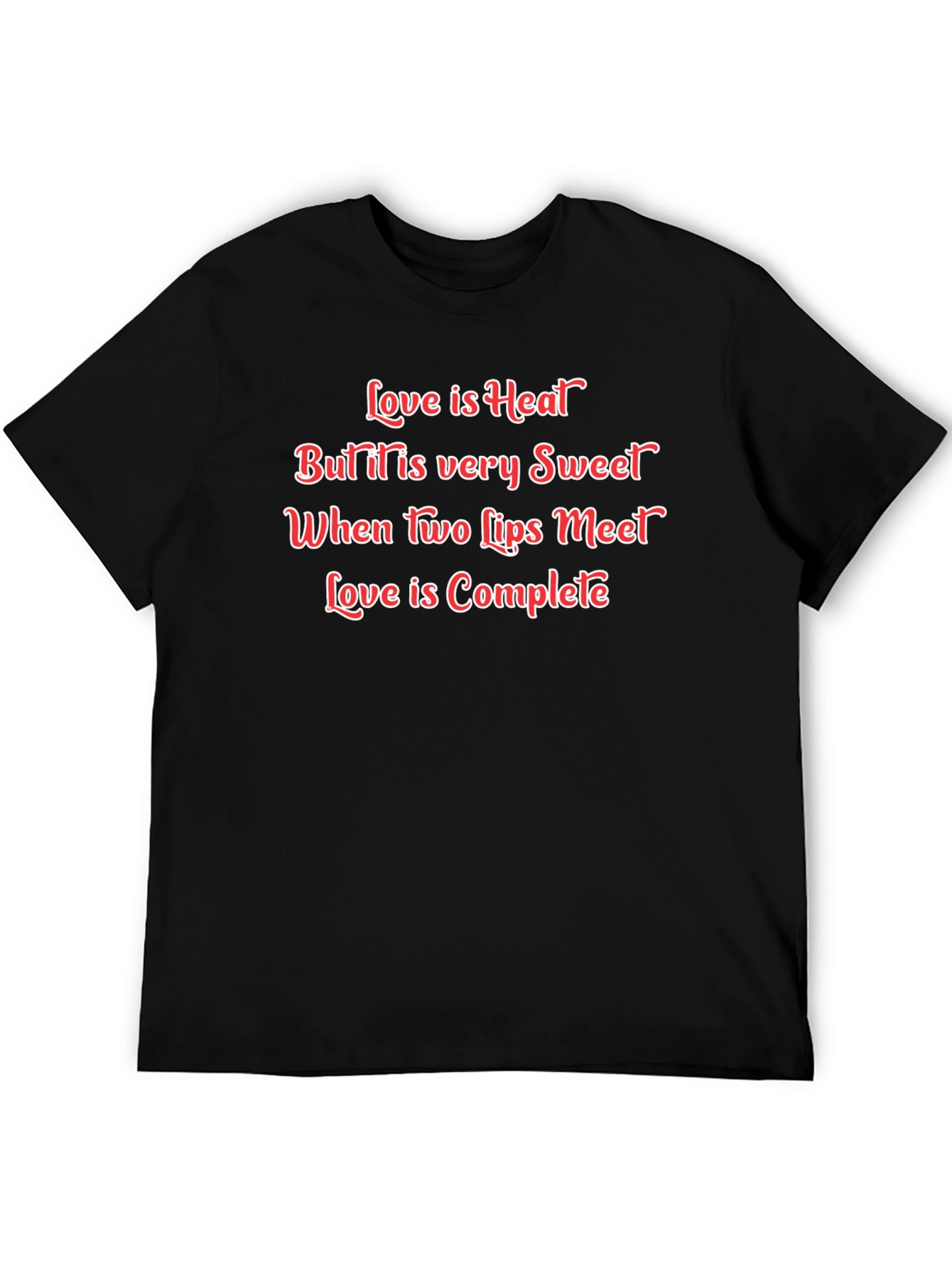Romantic Love is Heat Graphic T-Shirt