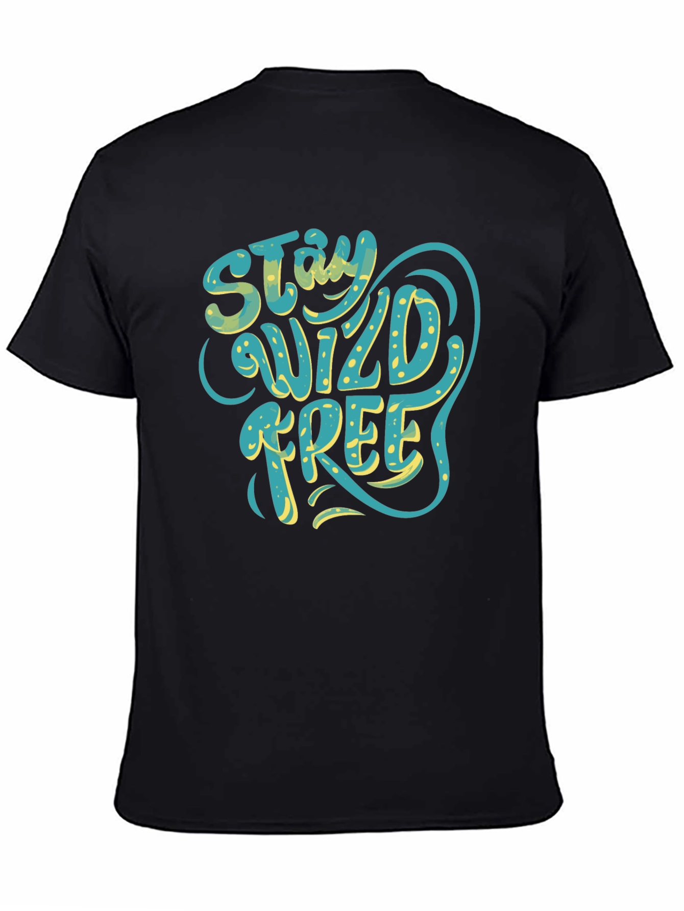 Stay Wild Free Graphic Tee - Black Cotton T-Shirt