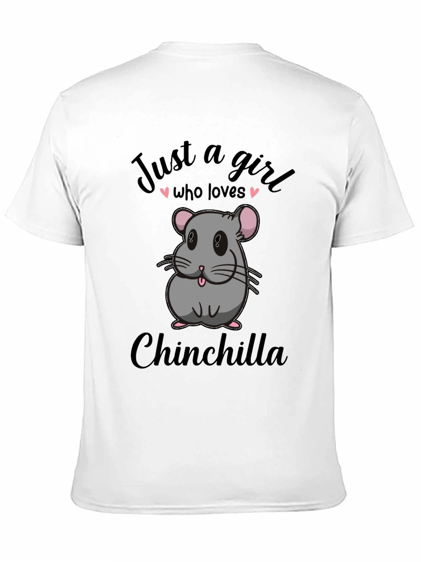 Just a Girl Who Loves Chinchillas Graphic Tee