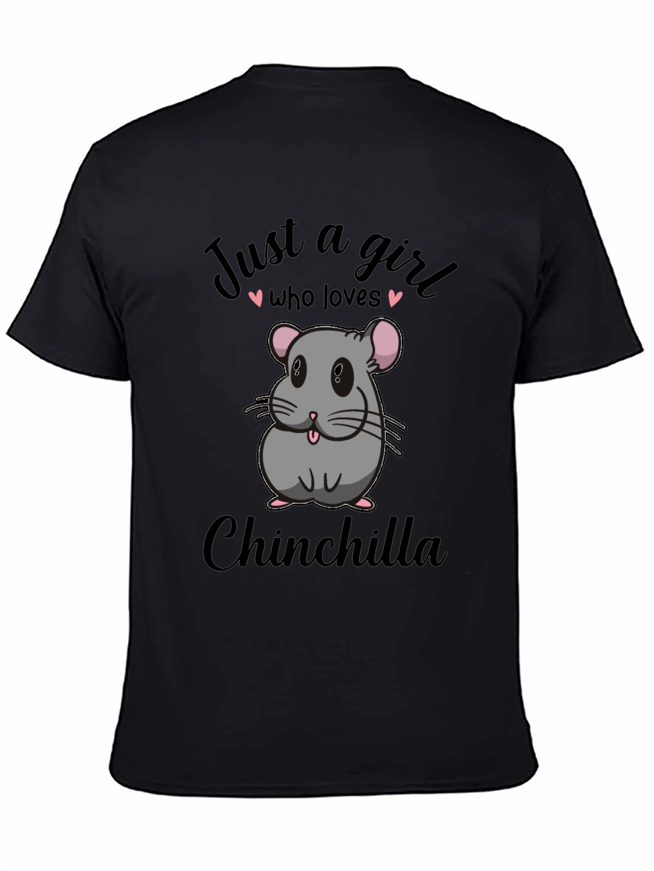 Just a Girl Who Loves Chinchillas Graphic Tee