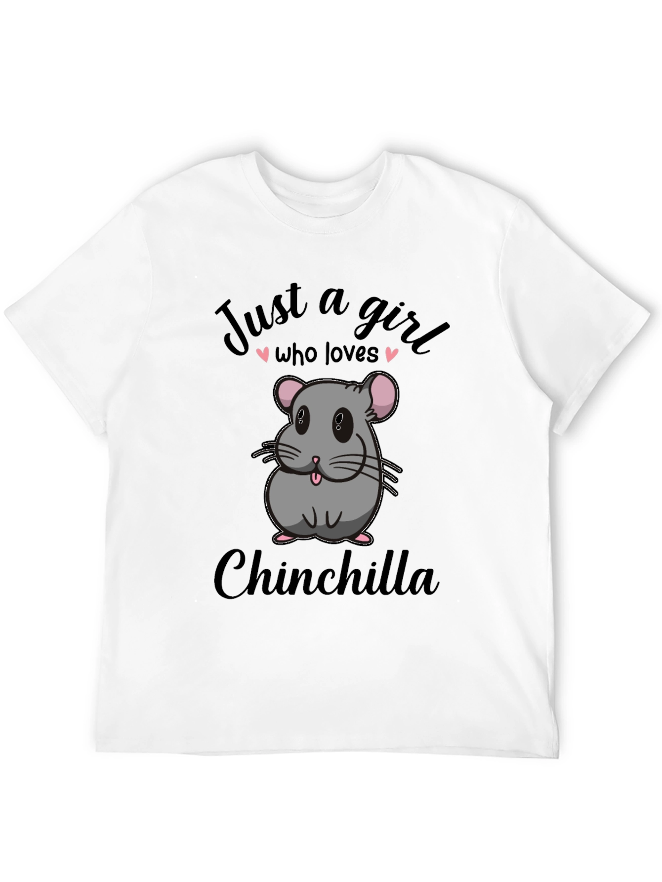 Just a Girl Who Loves Chinchillas Graphic Tee