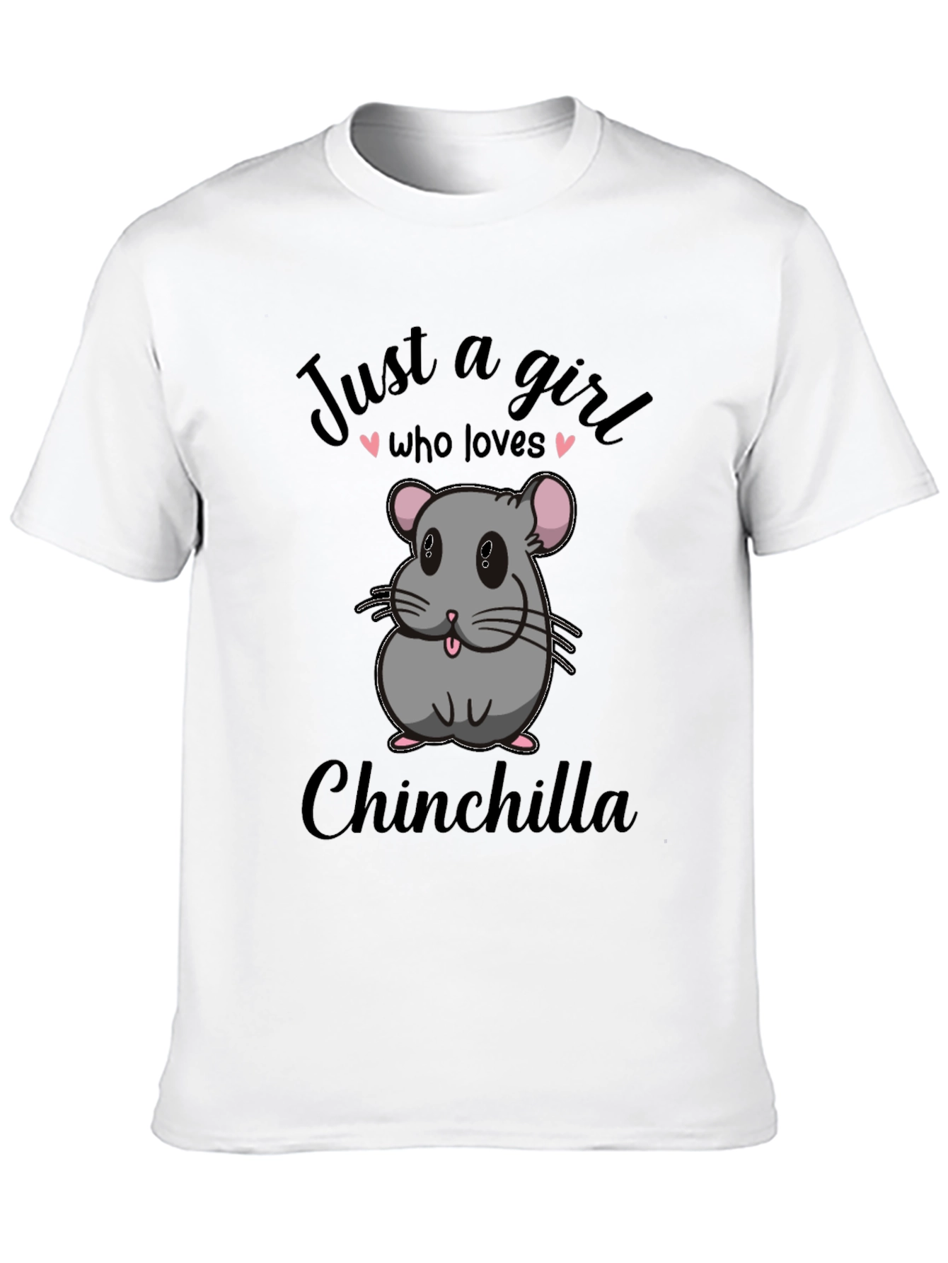Just a Girl Who Loves Chinchillas Graphic Tee