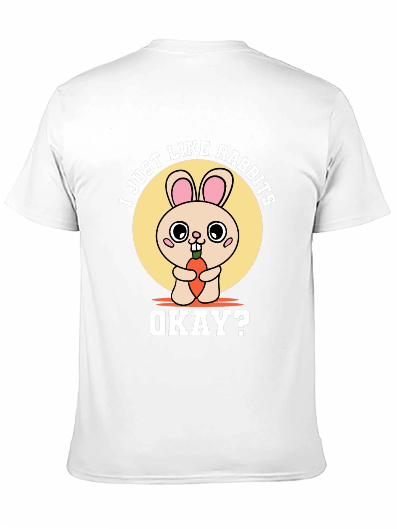 I Just Like Rabbits Okay? Graphic Tee