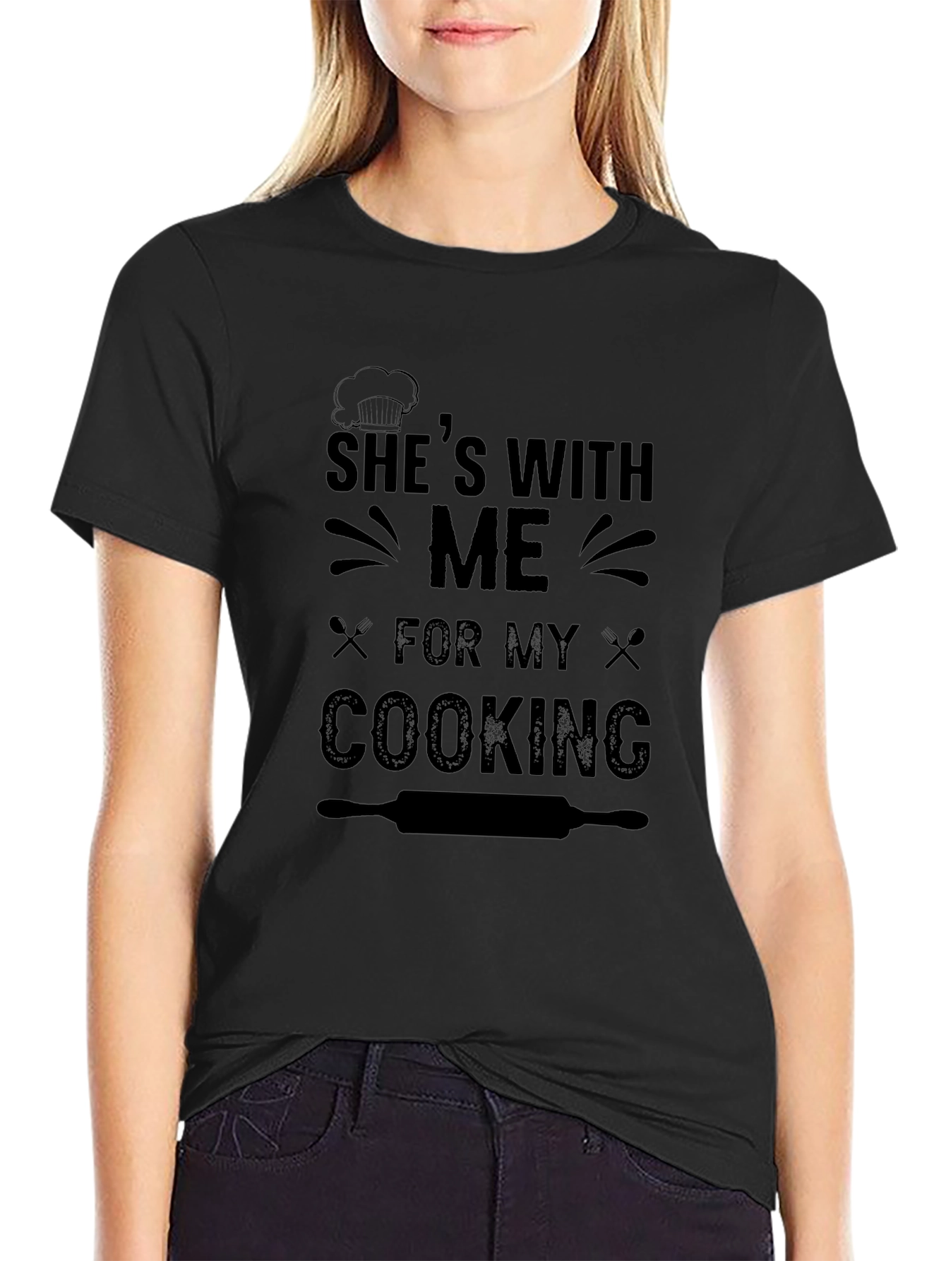 Shes With Me For My Cooking T-Shirt
