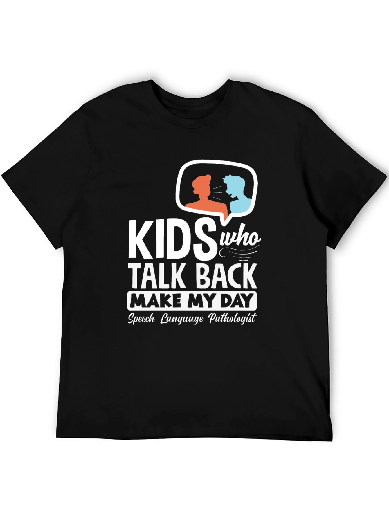 Kids Talk Back Speech Pathologist Black T-Shirt
