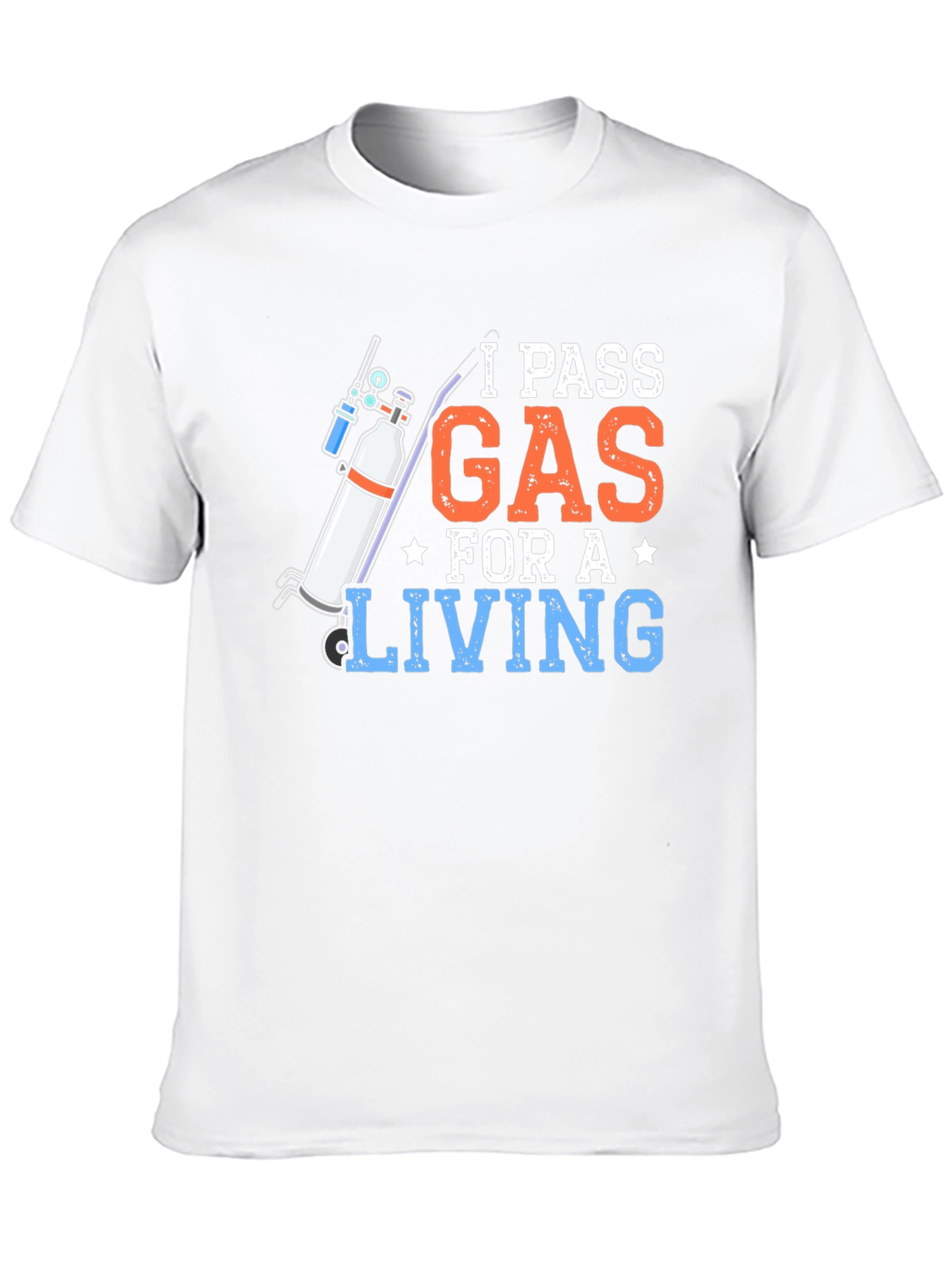 I Pass Gas For A Living Graphic Tee