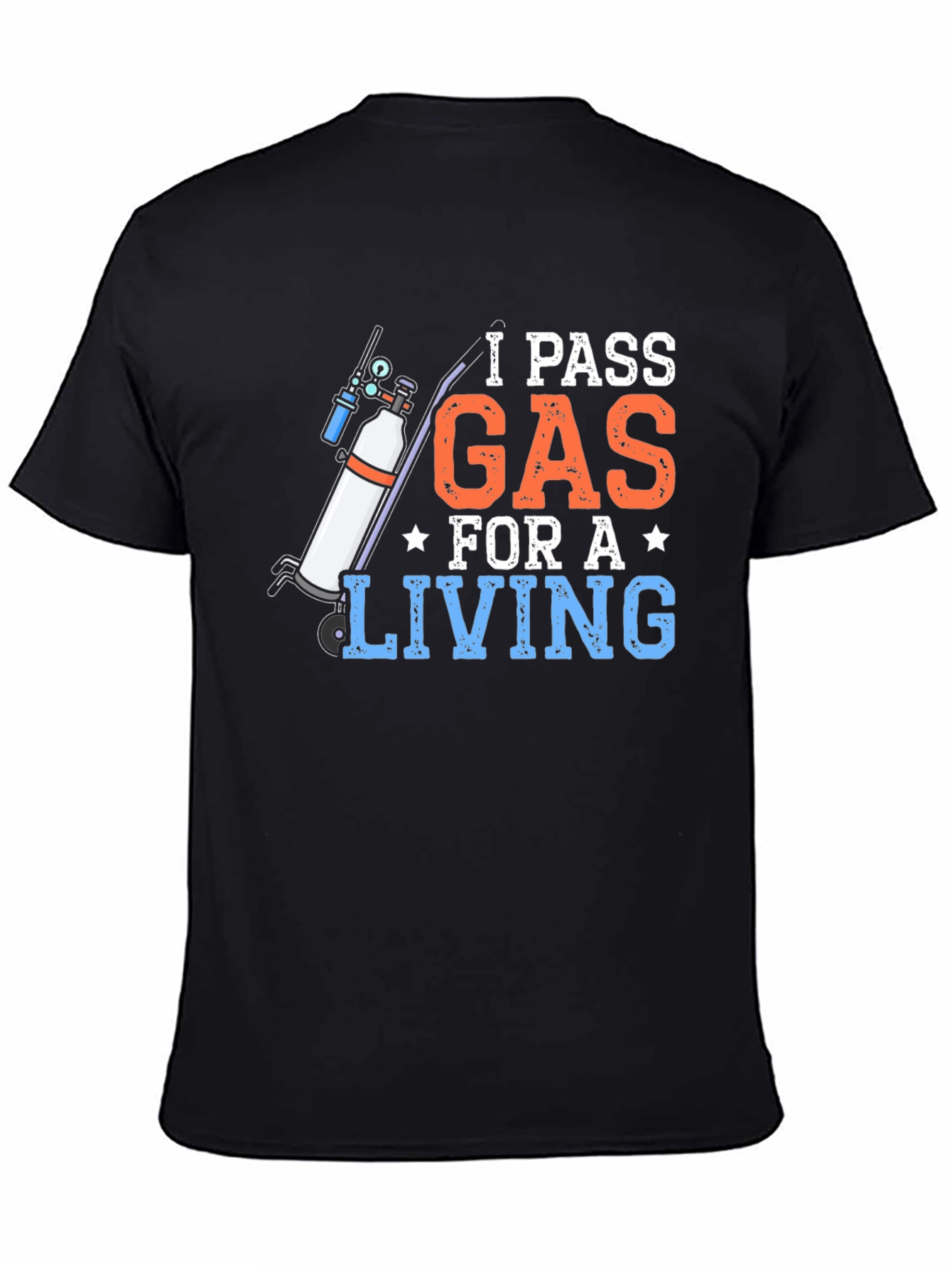 I Pass Gas For A Living Graphic Tee