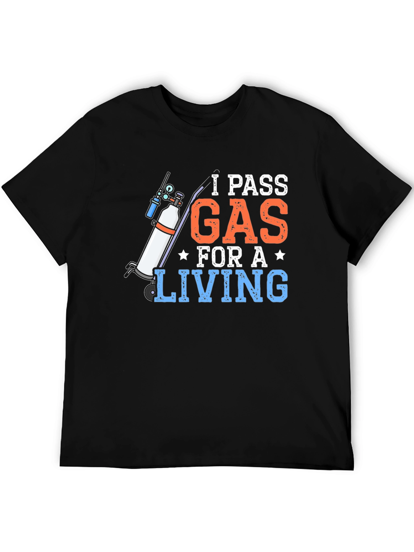 I Pass Gas For A Living Graphic Tee
