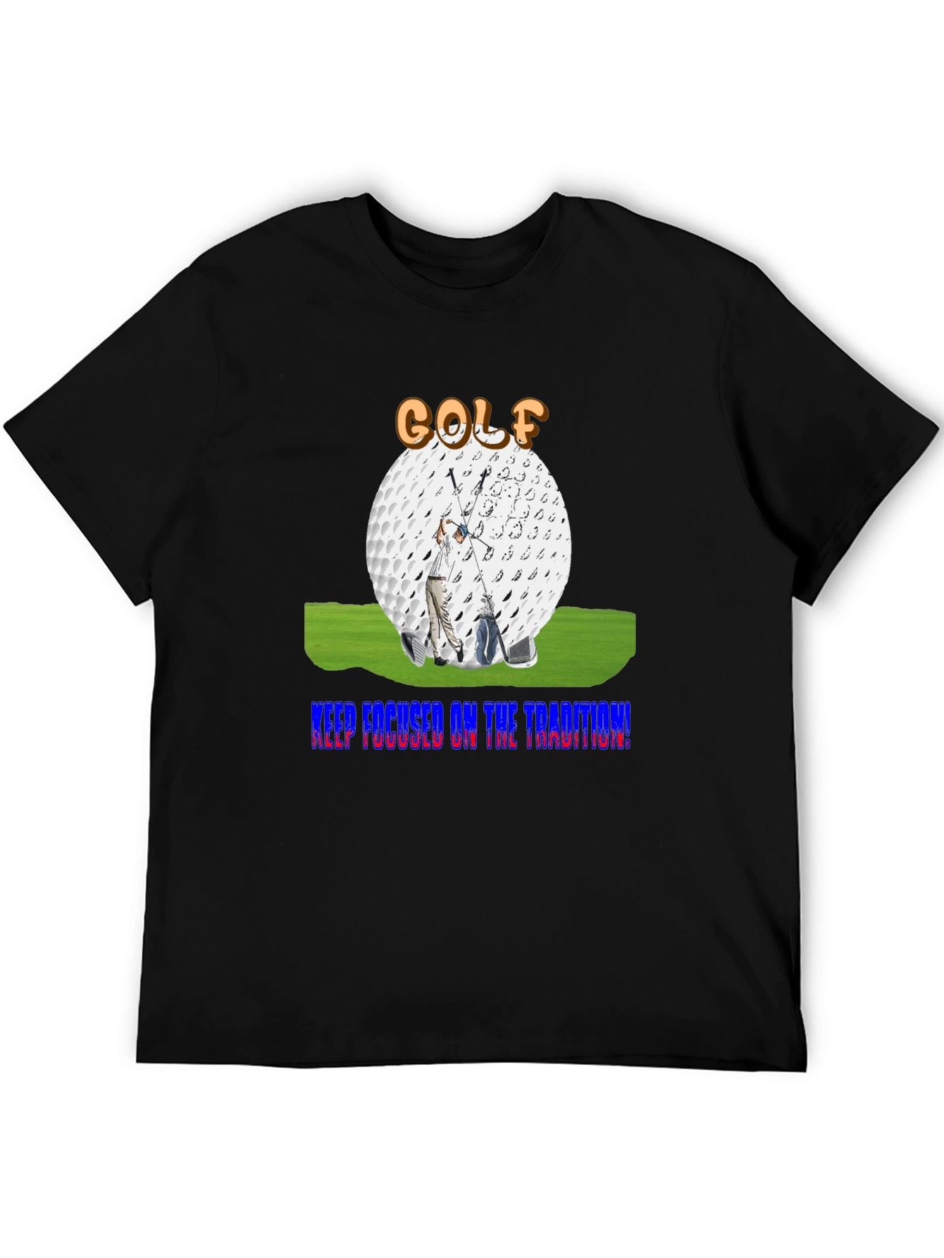 Golf Tradition T-Shirt - Keep Focused!