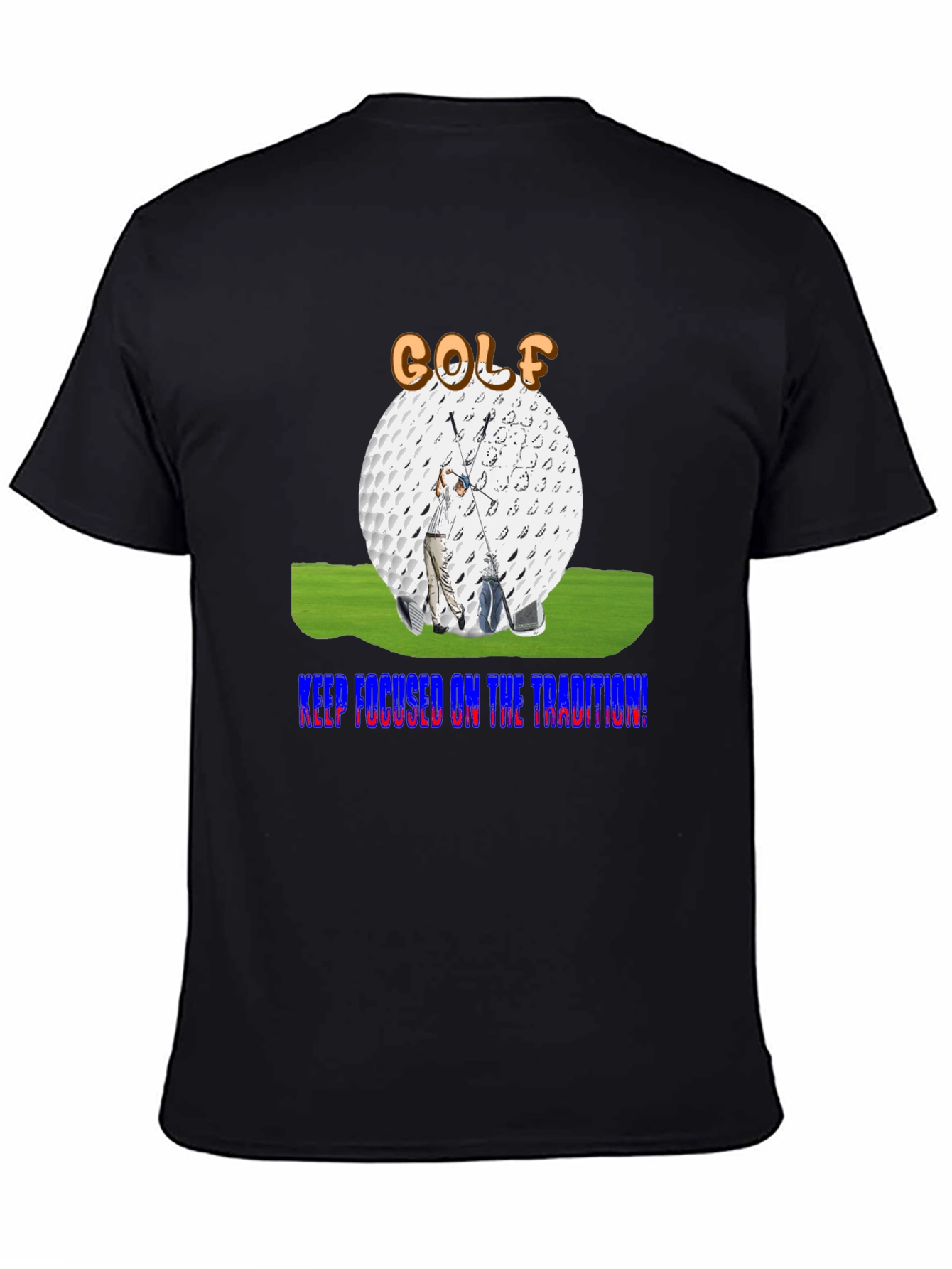Golf Tradition T-Shirt - Keep Focused!