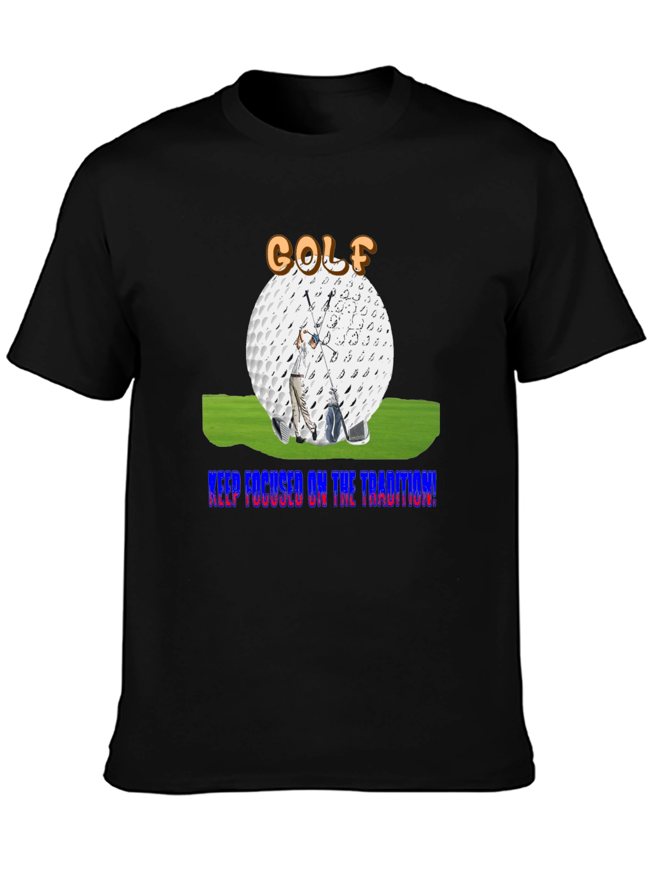 Golf Tradition T-Shirt - Keep Focused!