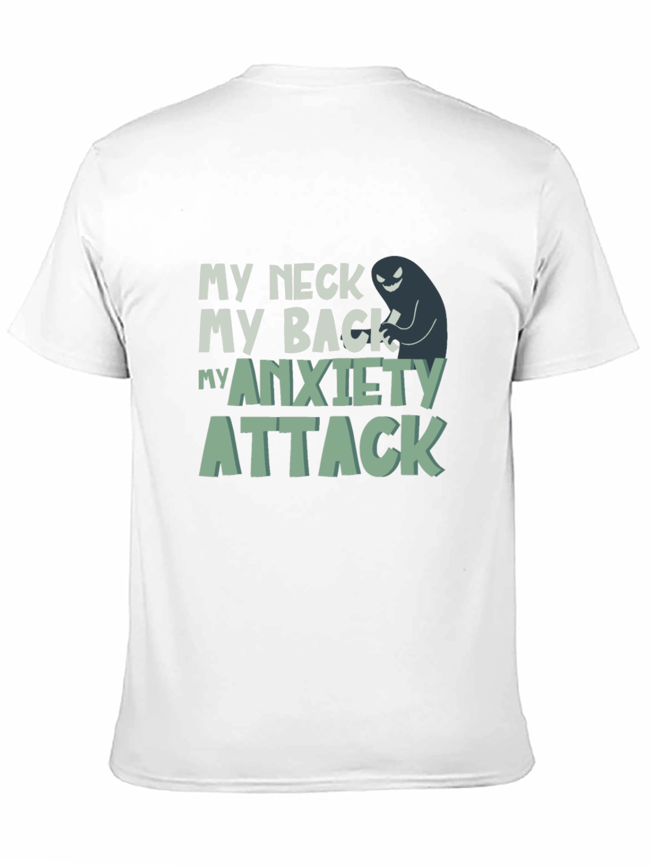 My Neck My Back My Anxiety Attack Graphic Tee