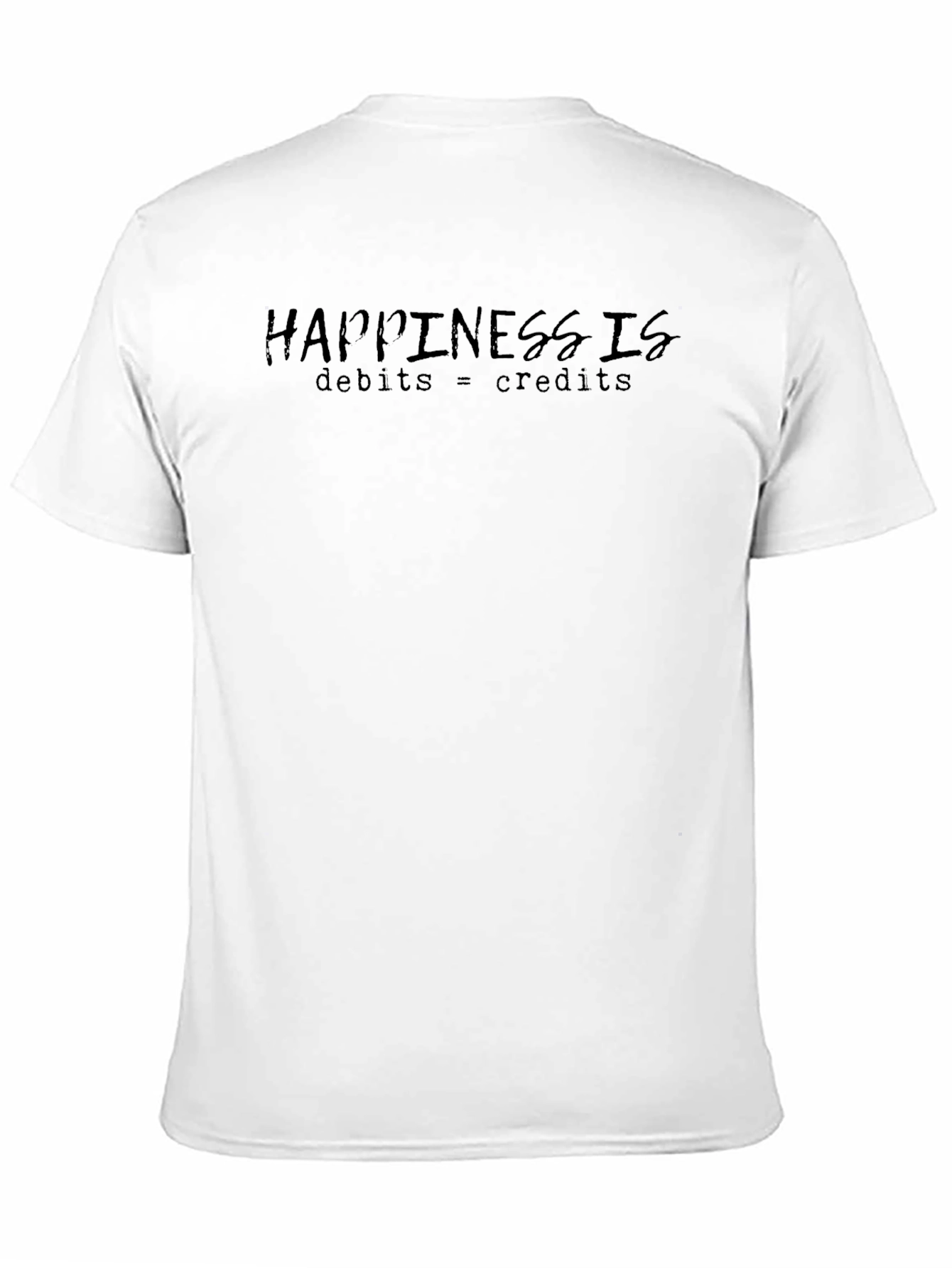 Happiness is Debits = Credits T-Shirt
