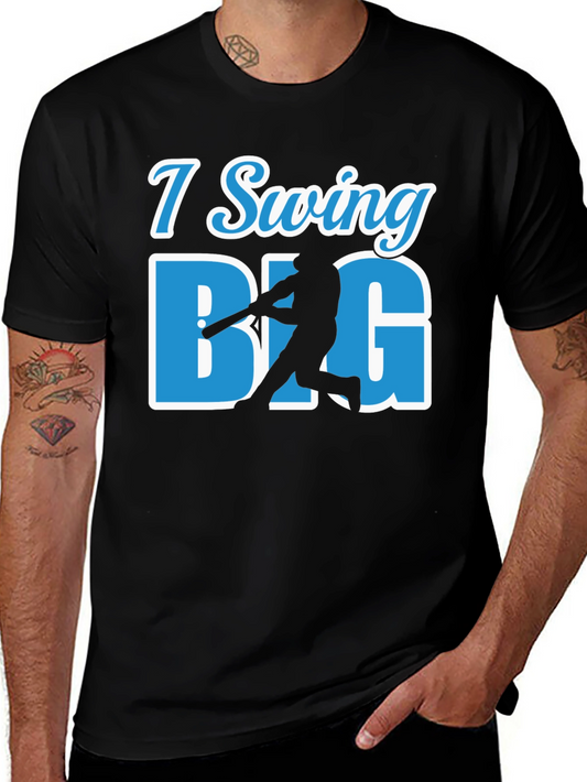 I Swing BIG Baseball T-Shirt