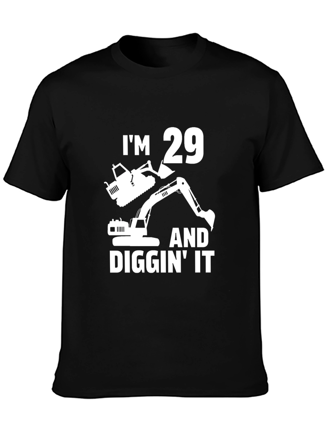 Im 29 Diggin It T-Shirt - Construction Birthday Tee