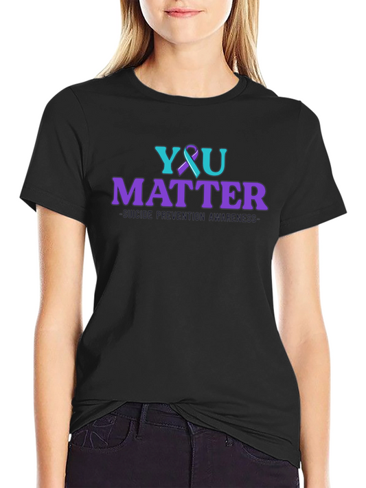 You Matter Suicide Prevention Awareness T-Shirt