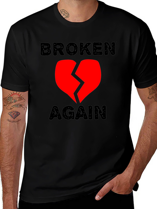 Broken Again Heart Graphic Tee - Trendy Emotional T-Shirt