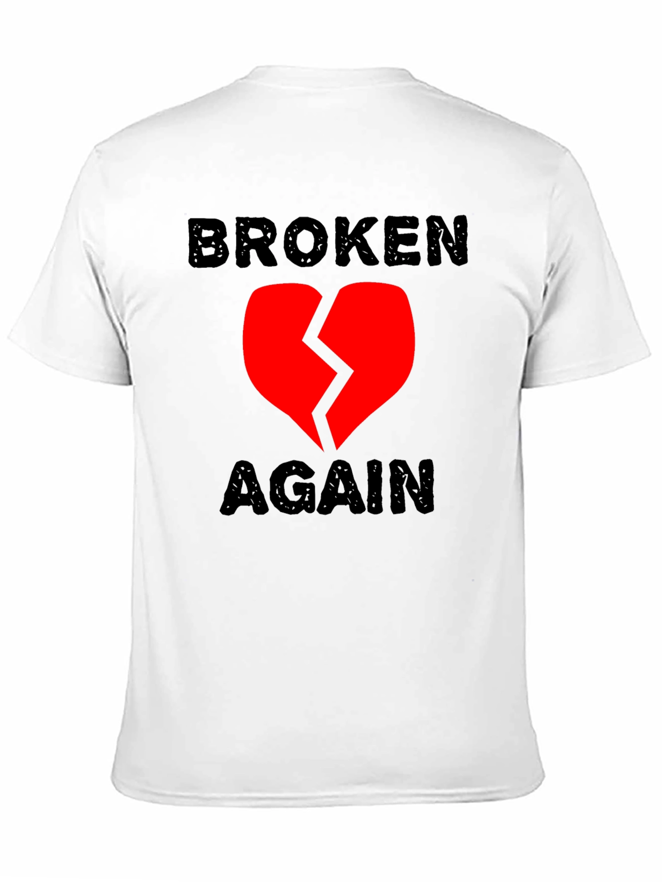 Broken Again Heart Graphic Tee - Trendy Emotional T-Shirt
