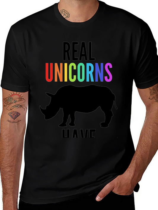 Real Unicorns Have Horns Graphic T-Shirt
