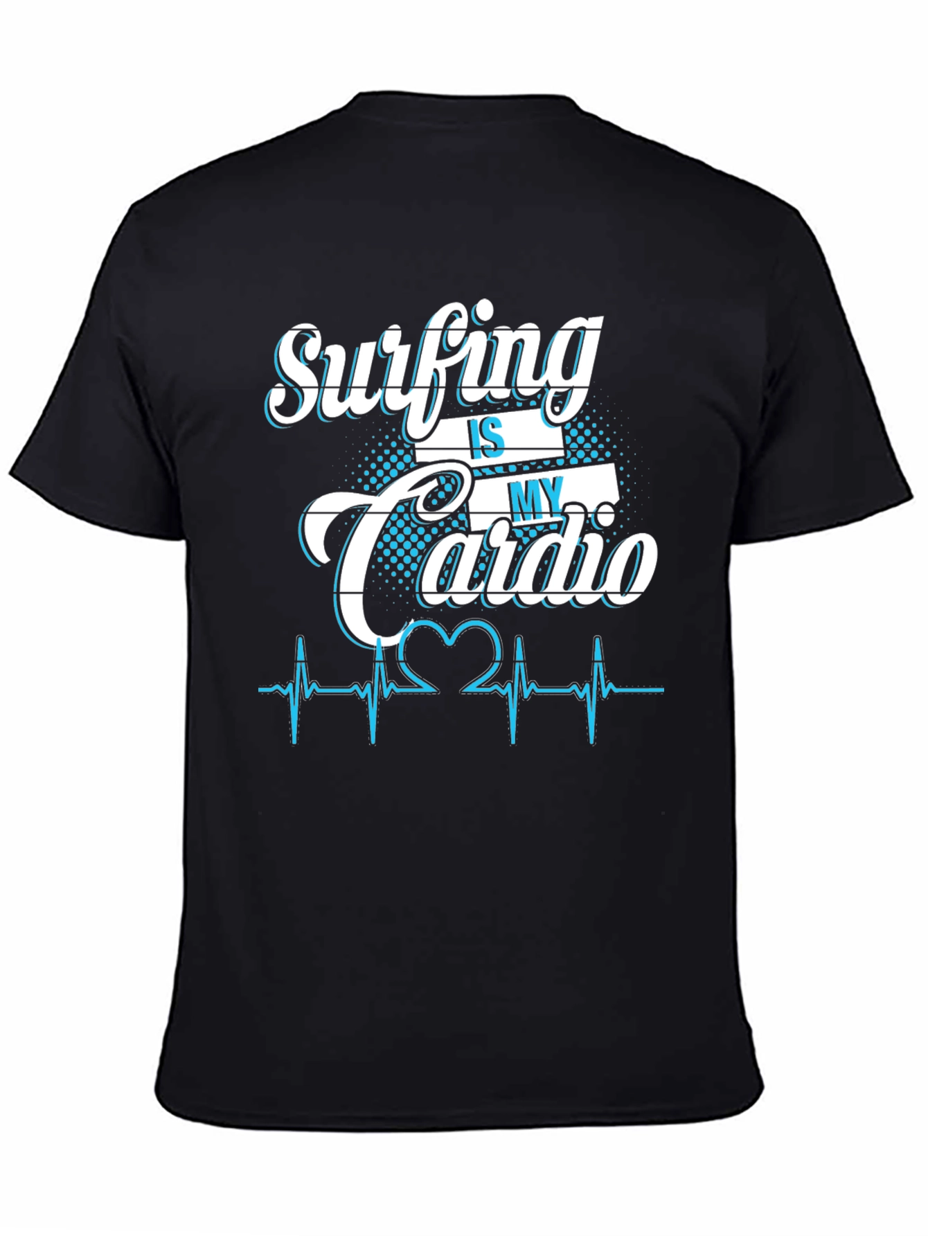 Surfing is My Cardio Graphic T-Shirt