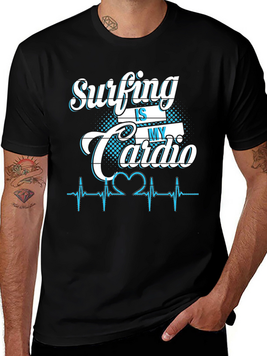 Surfing is My Cardio Graphic T-Shirt
