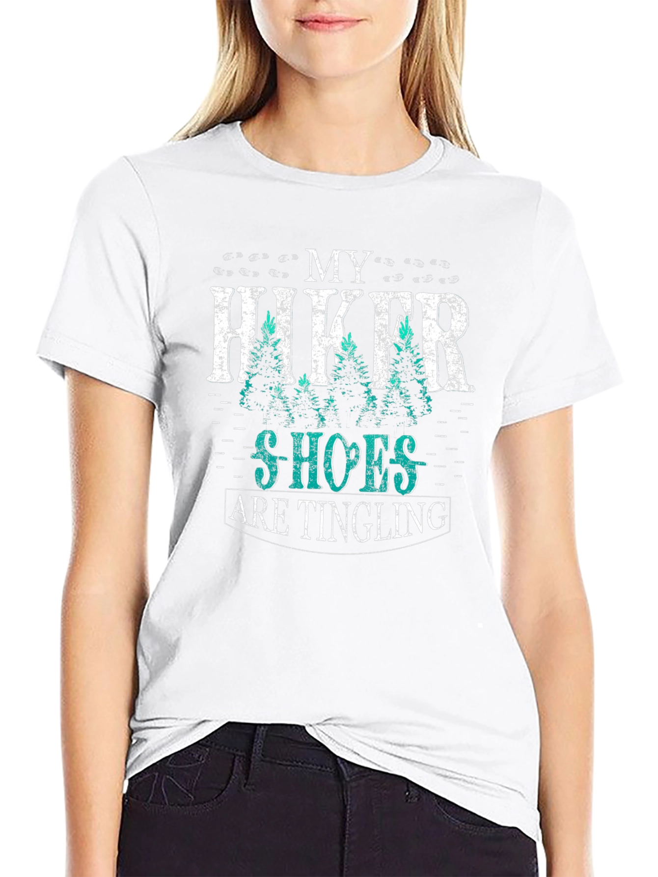 My Hiker Shoes Are Tingling Graphic T-Shirt