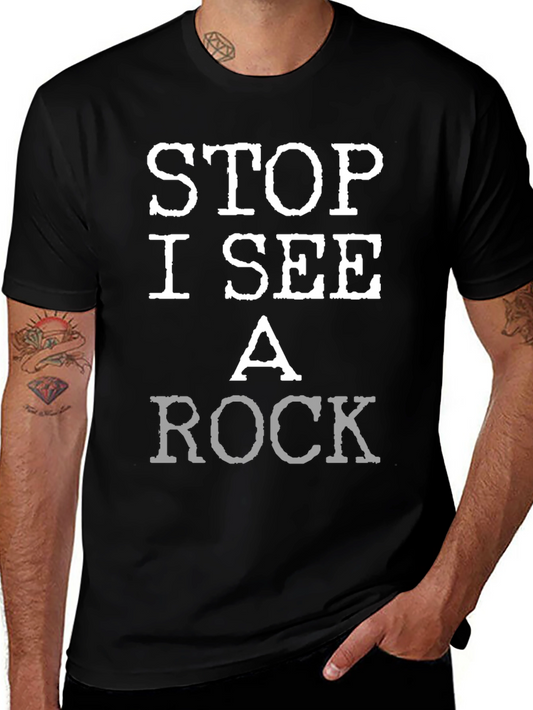 Stop I See A Rock Graphic T-Shirt
