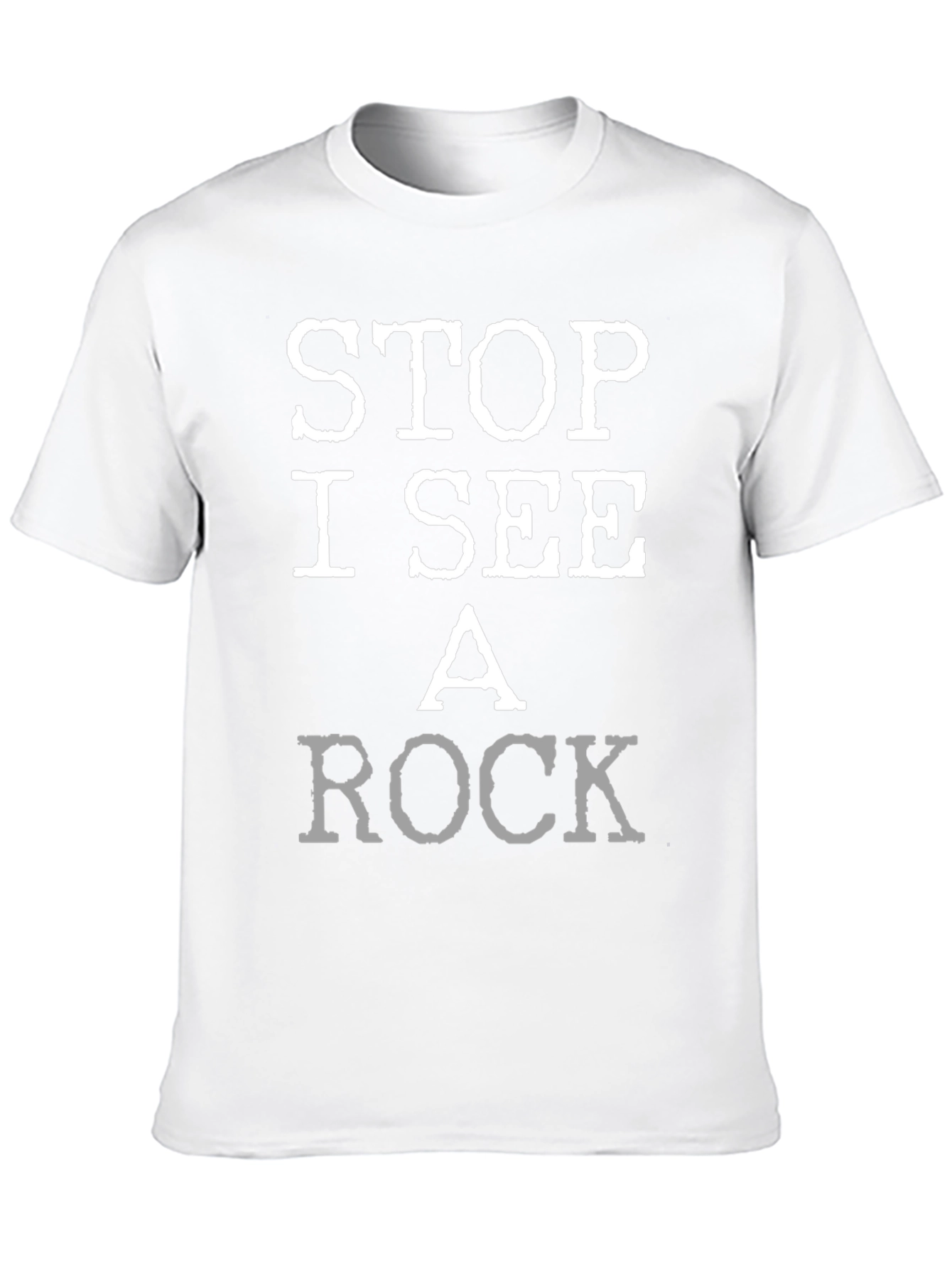 Stop I See A Rock Graphic T-Shirt