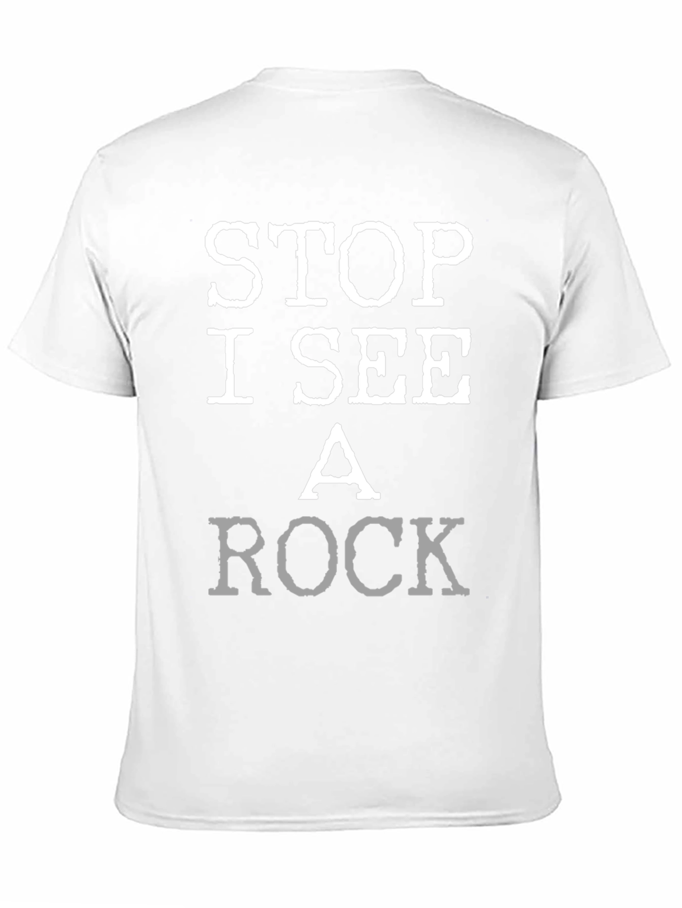 Stop I See A Rock Graphic T-Shirt