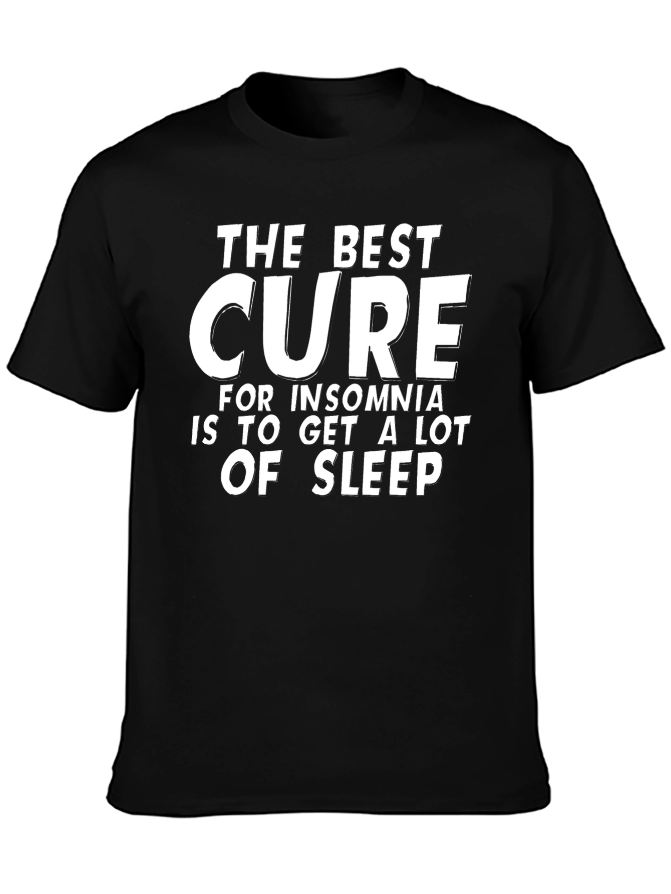 Funny Insomnia Cure T-Shirt - Get More Sleep!