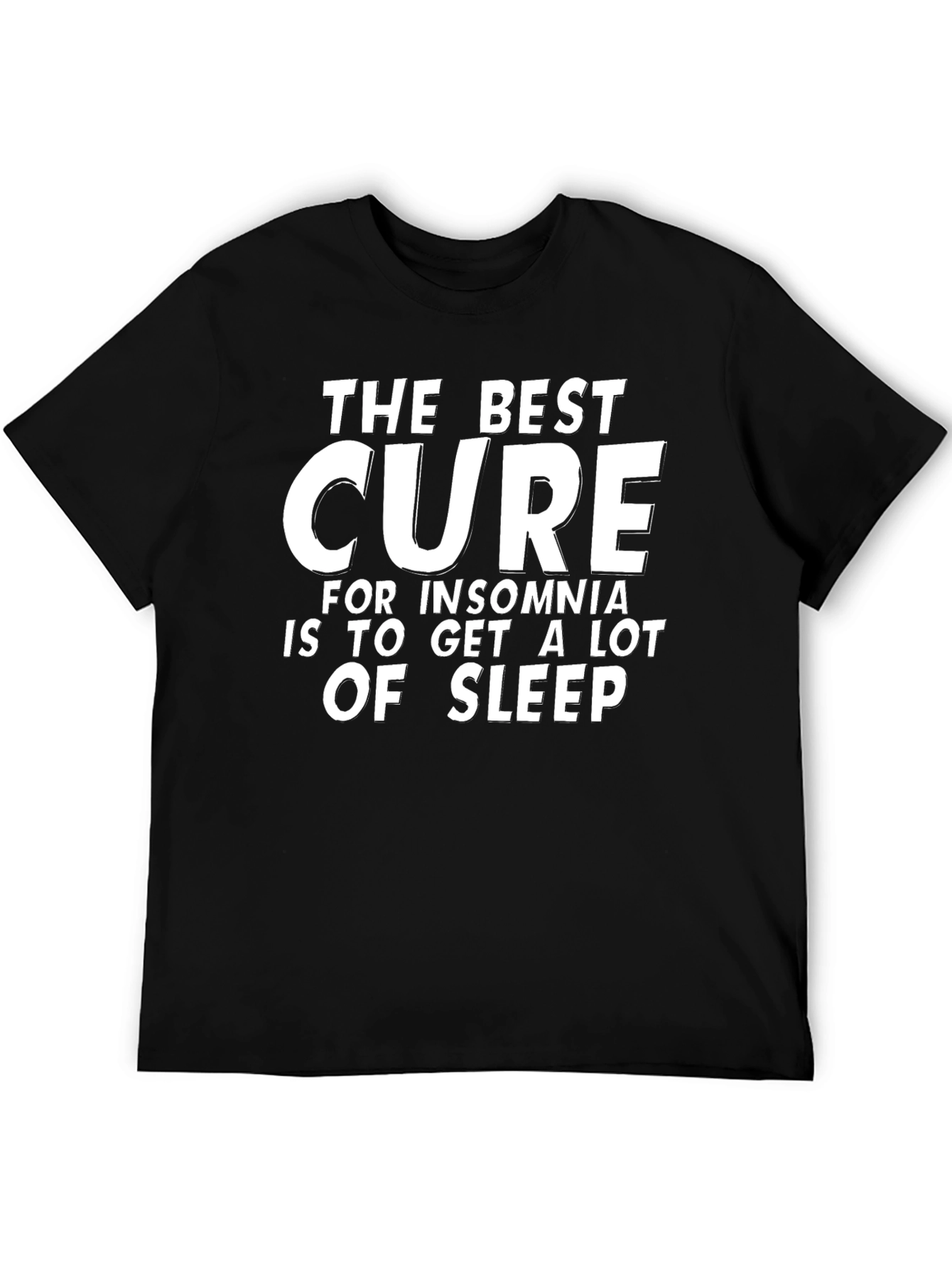 Funny Insomnia Cure T-Shirt - Get More Sleep!