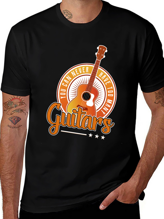 Guitar Lover T-Shirt - You Can Never Have Too Many