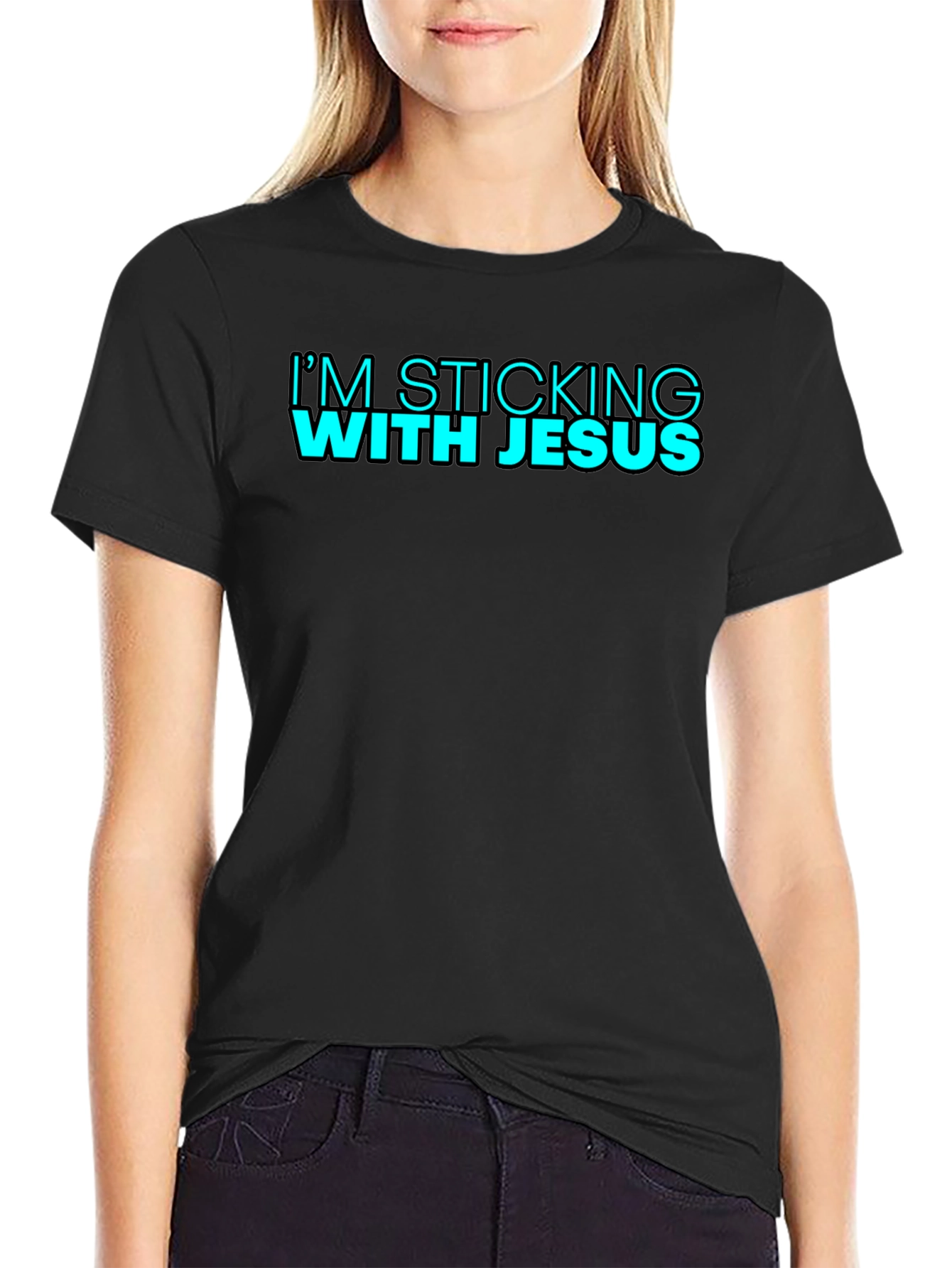 Im Sticking With Jesus Black T-Shirt