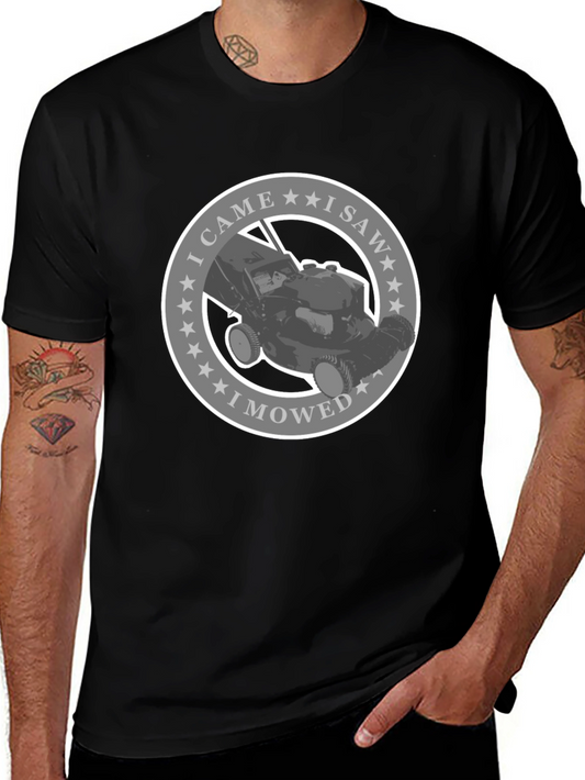 I Came I Saw I Mowed T-Shirt